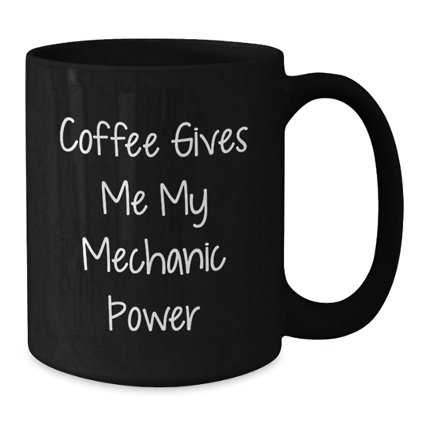 Funny Mechanic Gifts for Men - Black Coffee Mug - Gift from Friends to Mechanic - Coffee Gives Me My Mechanic Power - Birthday Unique Gifts - The Buy Boom