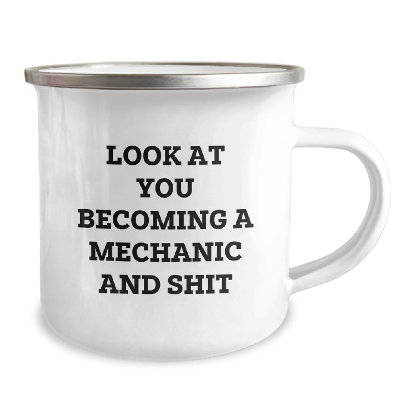Funny Mechanic Gifts from Friends and Family, Unique Christmas Unique Gifts for Mechanic Men, Camping Mug with 'Look At You Becoming A Mechanic And Shit' Quote - The Buy Boom