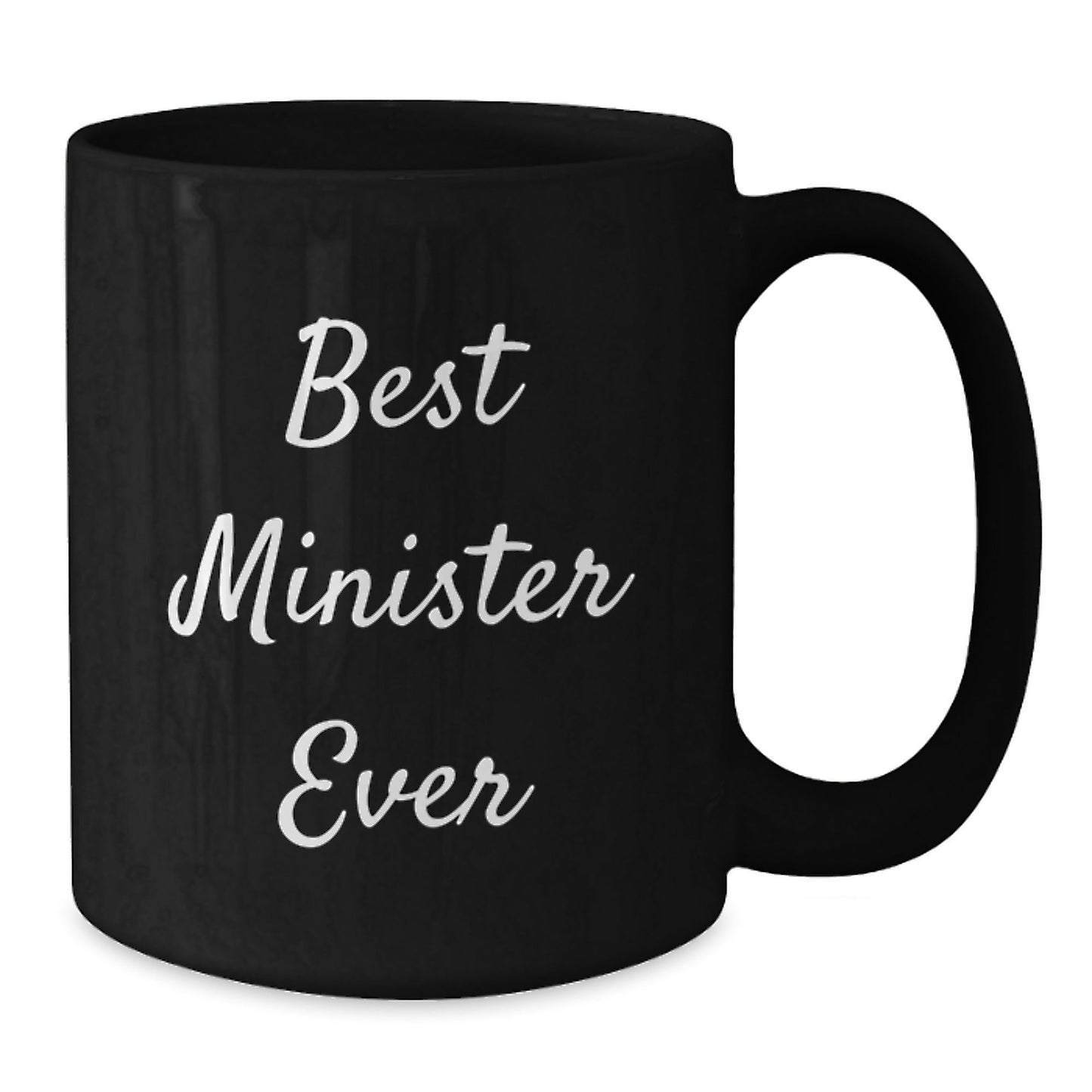 Funny Minister Gifts, 'Best Minister Ever' Quote Black Coffee Mug, Gifts from Friends to Minister, 11oz or 15oz Capacity, Microwave and Dishwasher Safe - The Buy Boom