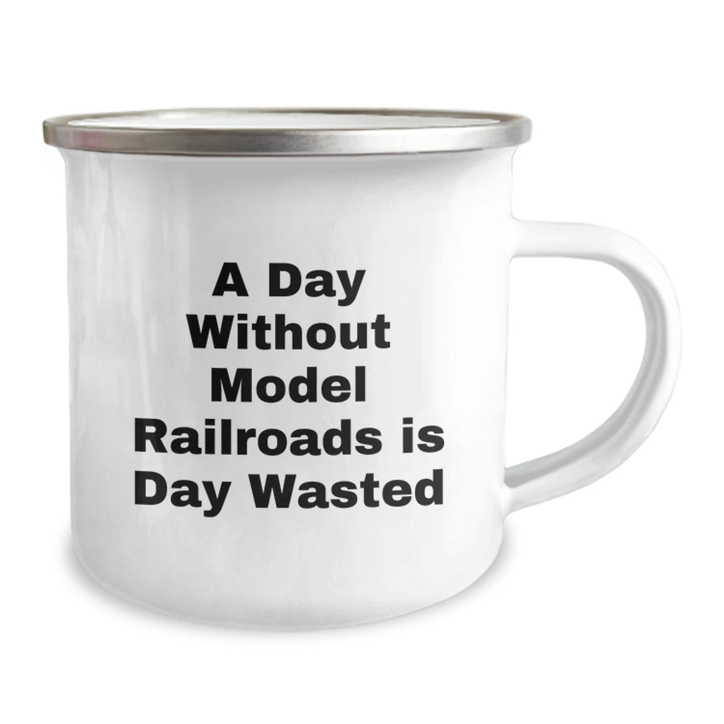 Funny Model Railroads Gifts - 'A Day Without Model Railroads Is Day Wasted' Camping Mug for Him from Friends, Unique Birthday Unique Gifts for Model Railroads Enthusiast, Gifts from Men - The Buy Boom