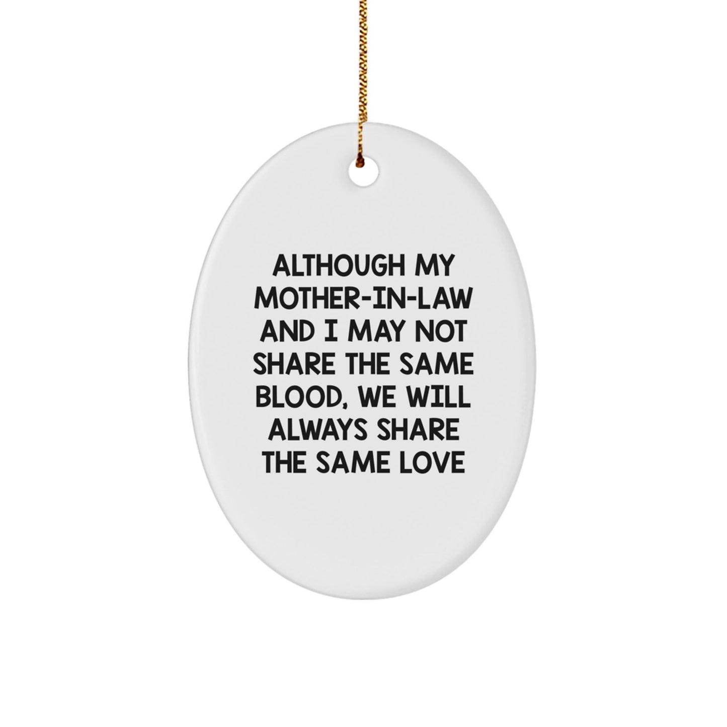 Funny Mom - in - law Quote Gift, Oval Ornament for Mom, Unique Christmas Memorable Presents Gifts from Family, Inspirational Love Quote Mom - in - law Gifts - The Buy Boom