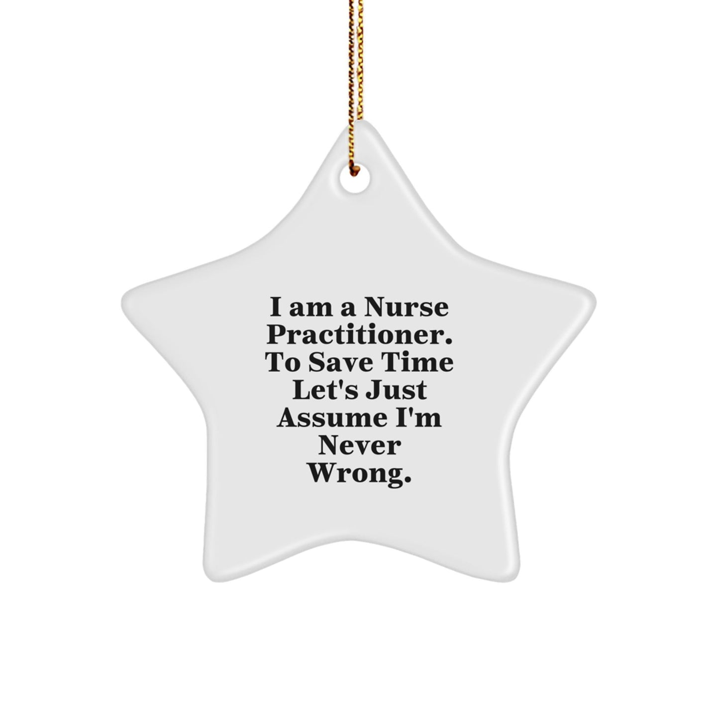 Funny Nurse Practitioner Gifts from Friends - Star Ornament for Nurse Practitioners - Christmas Unique Gifts for Healthcare Professionals - I Am A Nurse Practitioner Quote - The Buy Boom