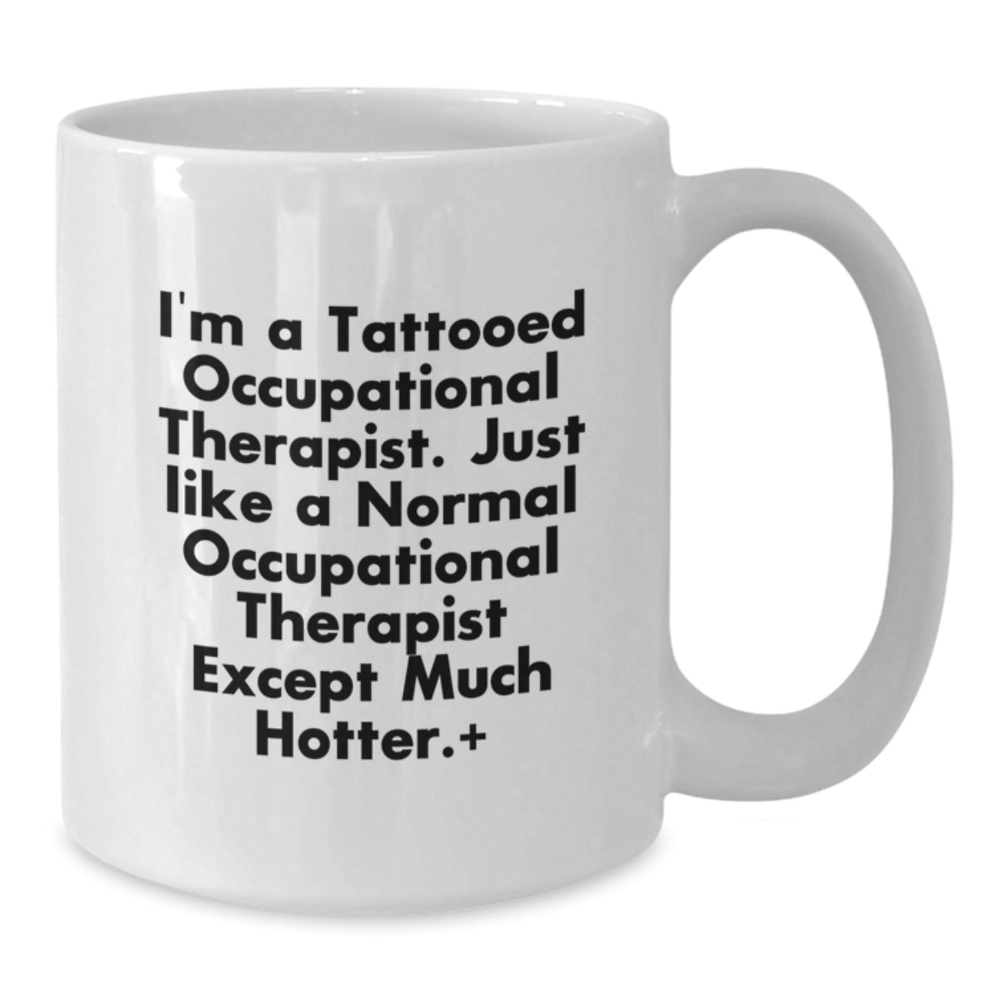 Funny Occupational Therapist White Coffee Mugs Gifts for Men Women Friends Coworkers from Family - Unique Christmas Unique Gifts - The Buy Boom