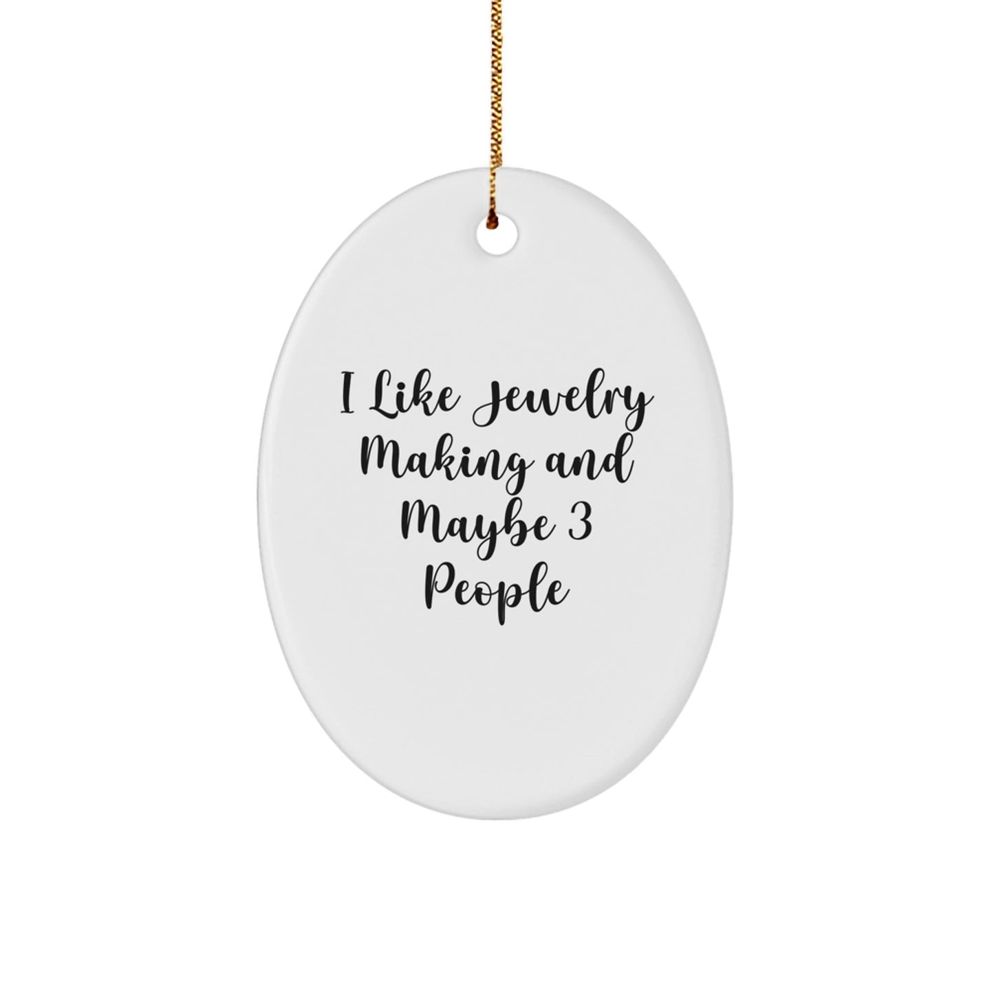 Funny Oval Ornament Jewelry Making Gift for Women Friends, Unique Sublimation Print, Perfect Decorative Item for Jewelry Lovers, Gifts from Family, Ideal Christmas Unique Gifts - The Buy Boom