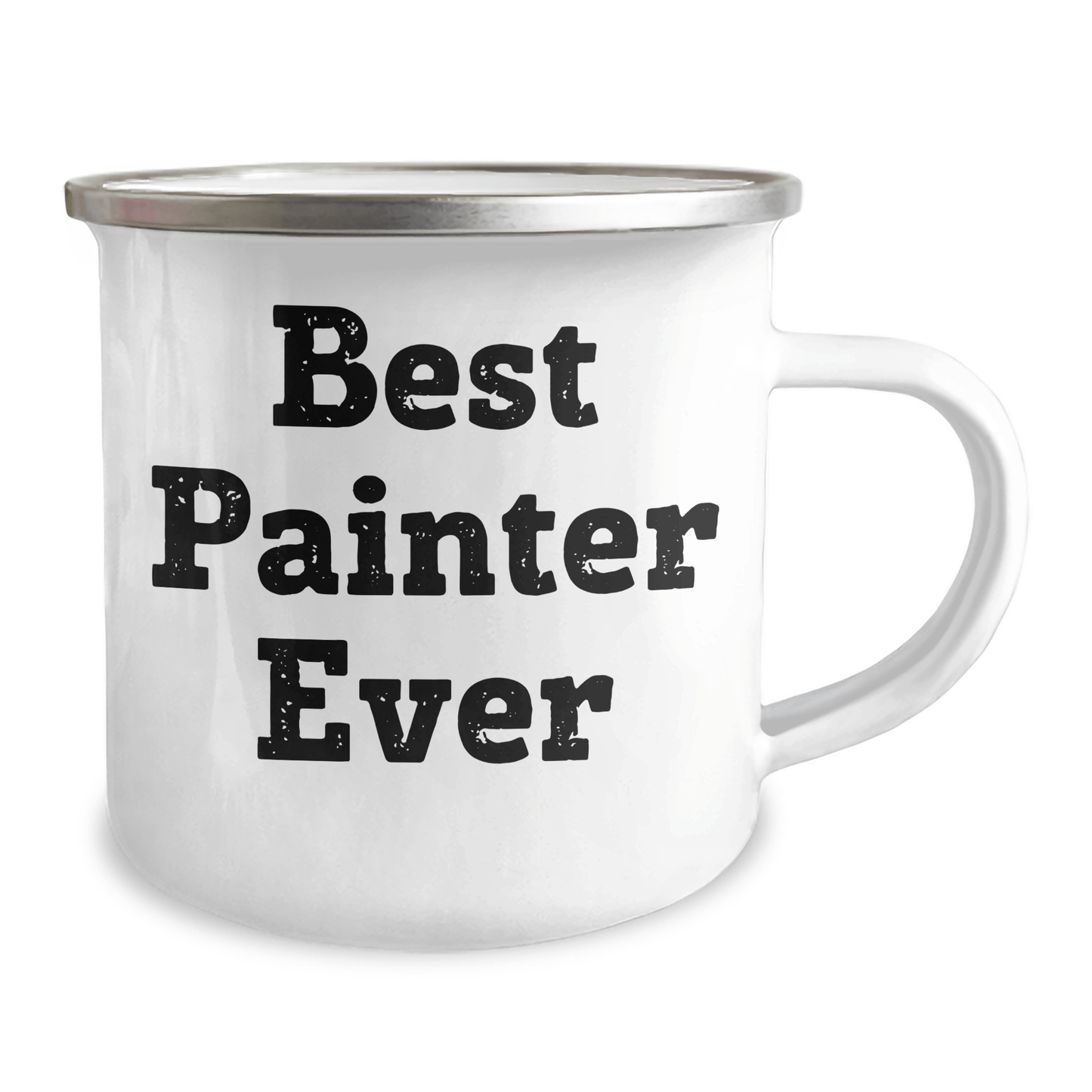 Funny Painter Gifts from Friends for Best Painter Ever - 12 oz Camping Mug, Stainless Steel with Enamel Finish, Permanent Printing - Gifts for Painter Men on Father's Day - The Buy Boom