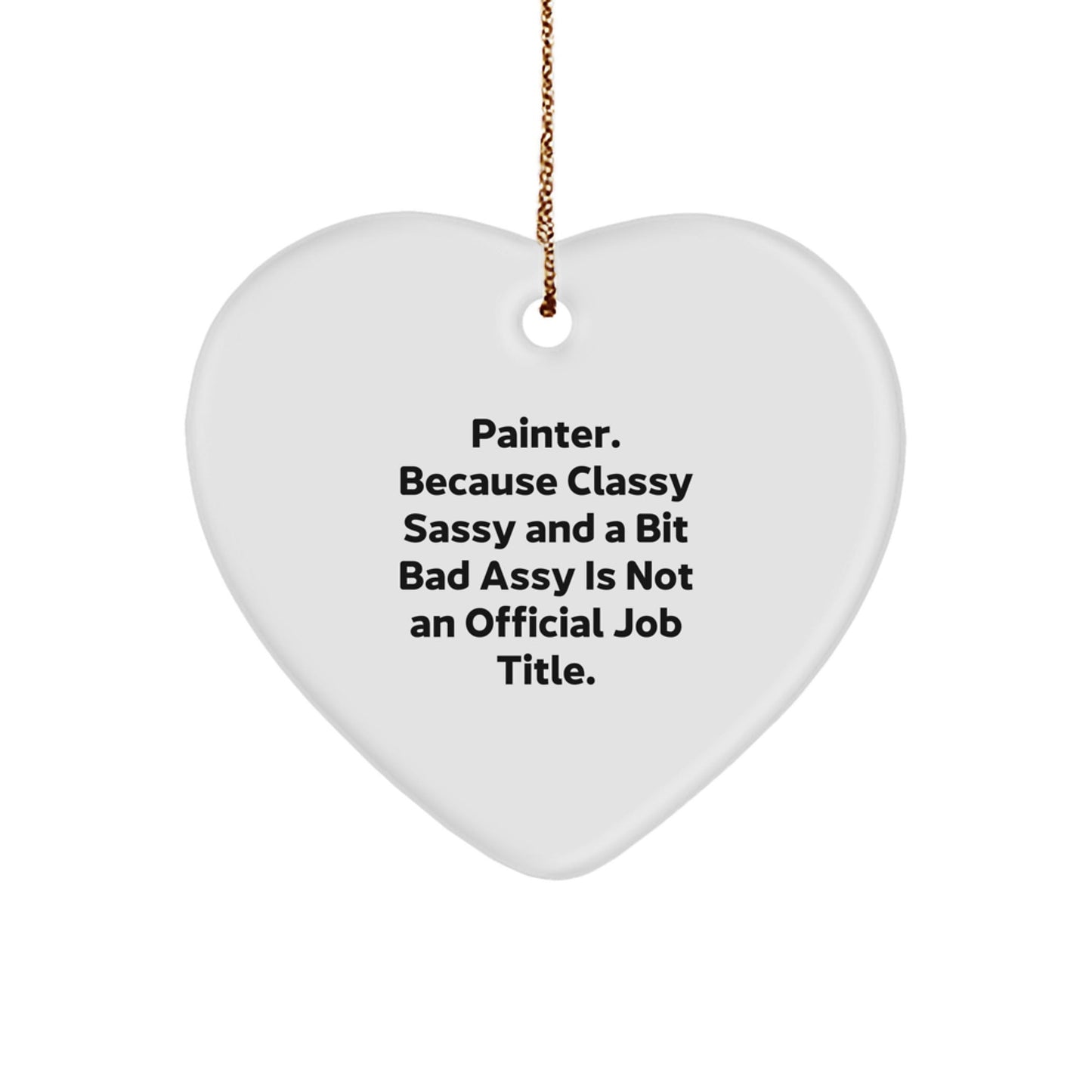 Funny Painter Gifts from Friends - Heart Ornament for Painter - Christmas Unique Gifts for Painter Men - The Buy Boom
