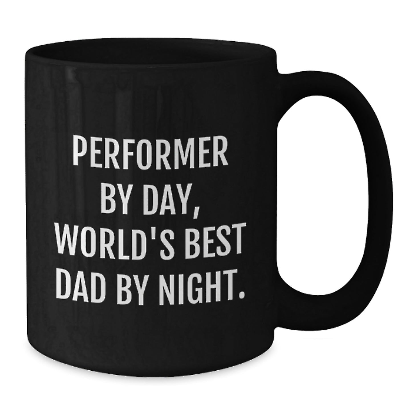 Funny Performer Gifts for Him, Performed By Day, World's Best Dad By Night Black Coffee Mug, Birthday Unique Gifts from Dad, for the Best Performer in Life - The Buy Boom