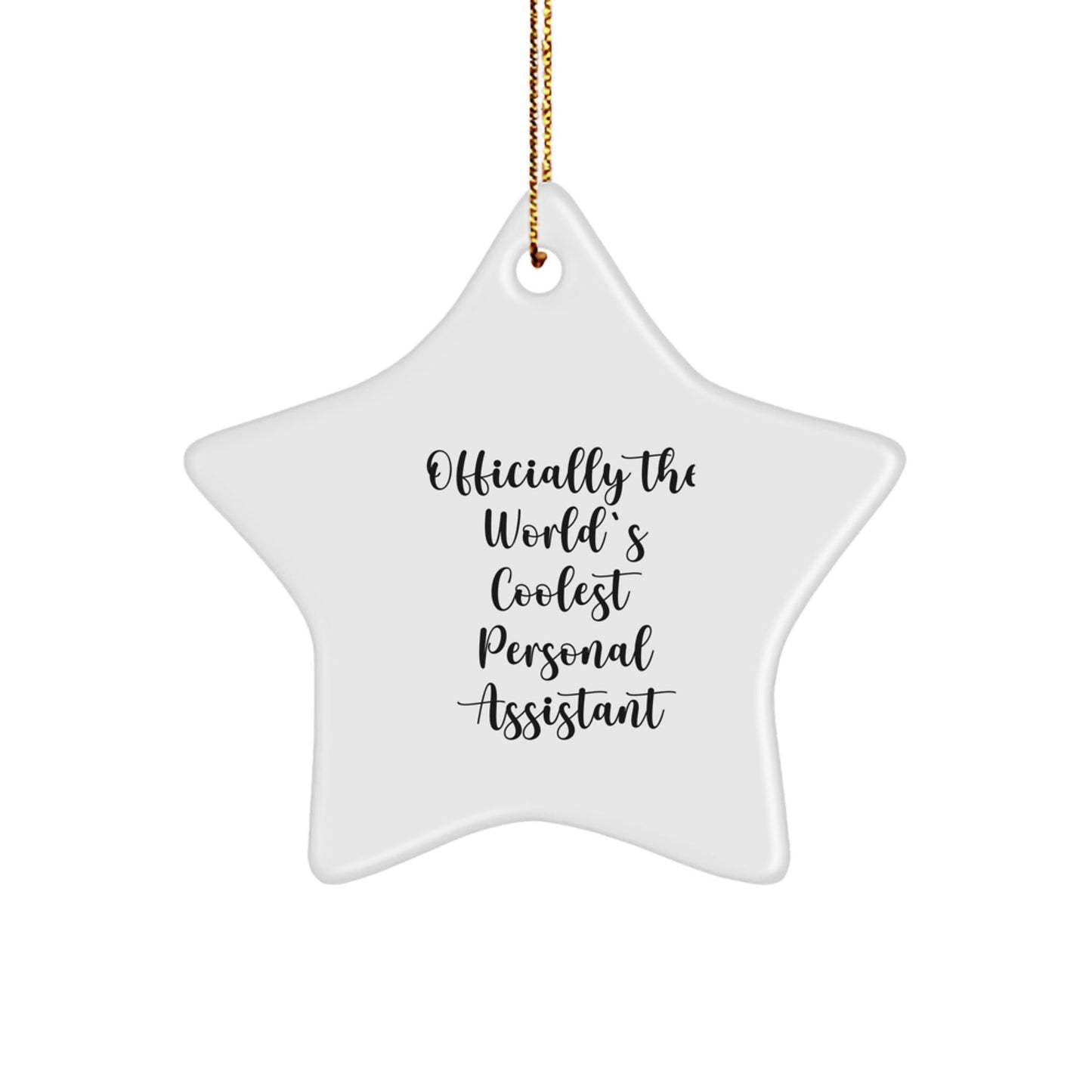 Funny Personal Assistant Gifts from Friends - Officially The World's Coolest Personal Assistant Star Ornament for Christmas - The Buy Boom