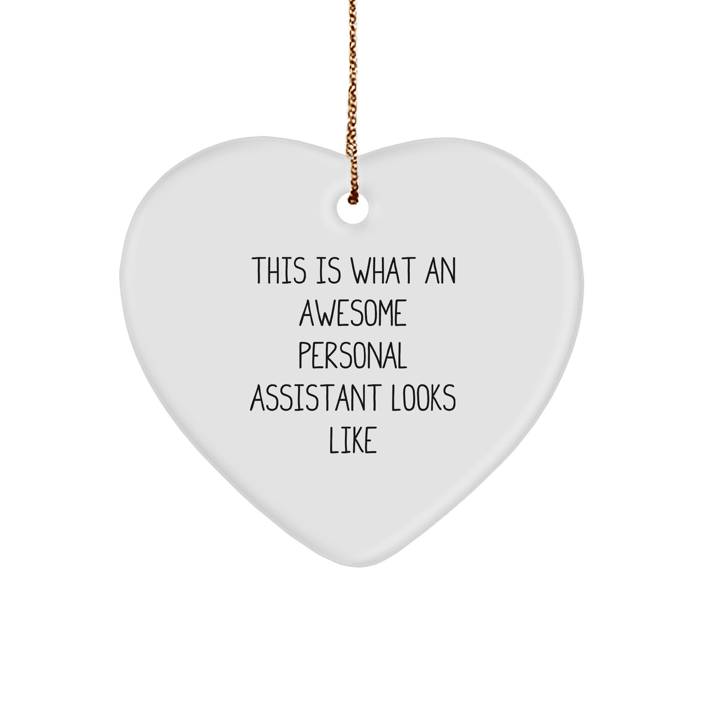 Funny Personal Assistant Gifts from Friends, Women, or Family - This Is What an Awesome Heart Ornament Looks Like for Christmas - The Buy Boom