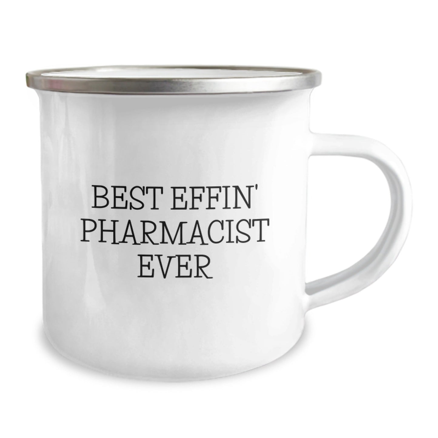 Funny Pharmacist Gifts - Camping Mug for Best Effin' Pharmacist Ever - Gifts from Family for Christmas Unique Gifts - The Buy Boom