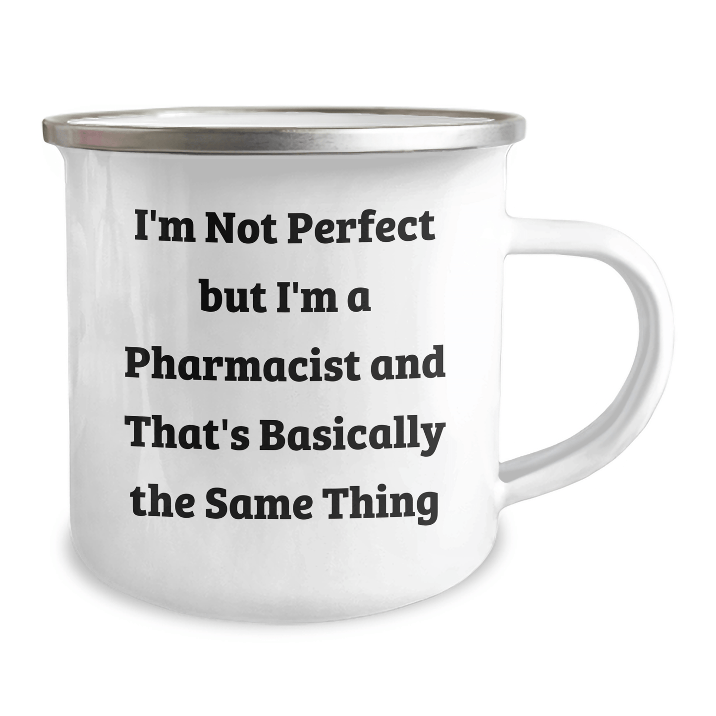 Funny Pharmacist Gifts for Men from Family - I'm Not Perfect Camping Mug for Father's Day - The Buy Boom