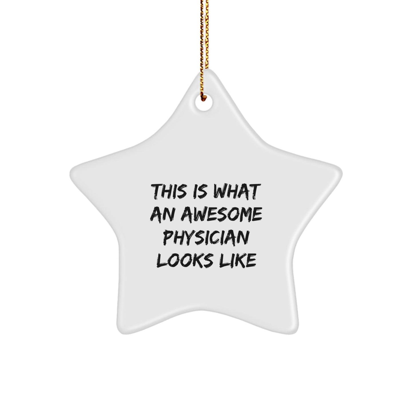 Funny Physician Gifts, 'This Is What An Awesome Physician Looks Like' Star Ornament, Christmas Memorable Presents from Friends to Family - The Buy Boom