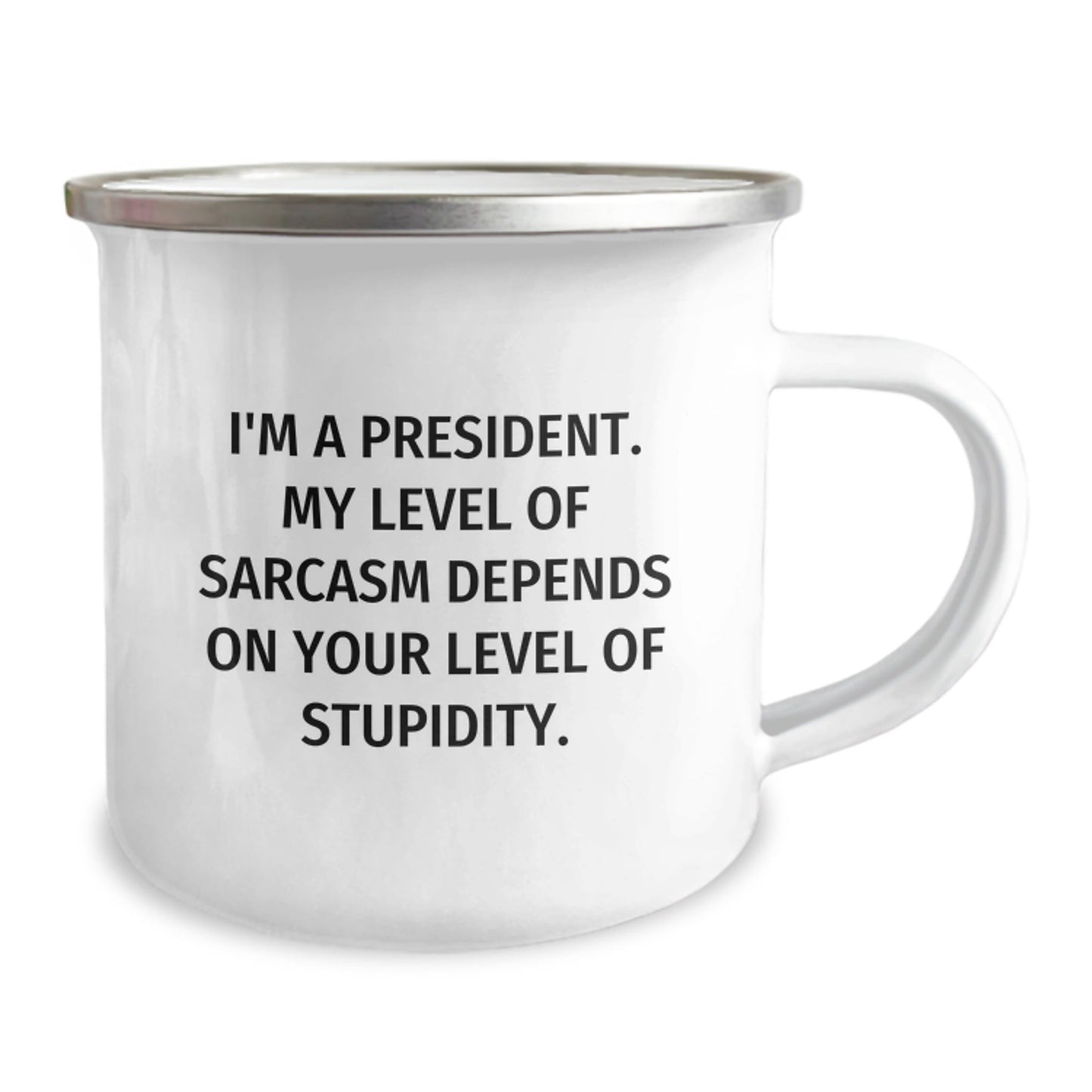 Funny President Gifts, Unique Christmas Unique Gifts for President, Camping Mug with President Quote: 'I'm A President...' - The Buy Boom