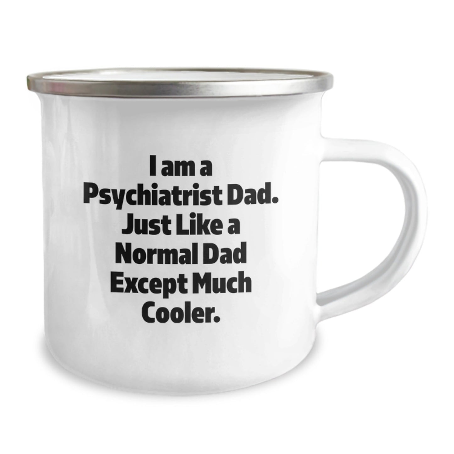 Funny Psychiatrist Dad Camping Mugs Gifts for Men, Unique Christmas Unique Gifts from Dad to Psychiatrist - The Buy Boom