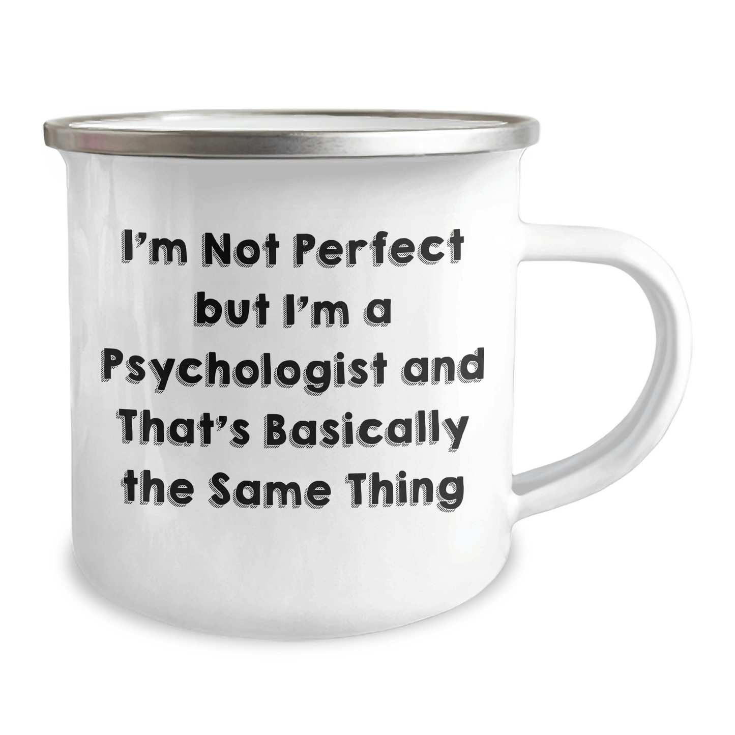 Funny Psychologist Gifts, Camping Mug for Men, I'm Not Perfect But I'm A Psychologist And That's Okay, Father's Day Unique Gifts from Family - The Buy Boom