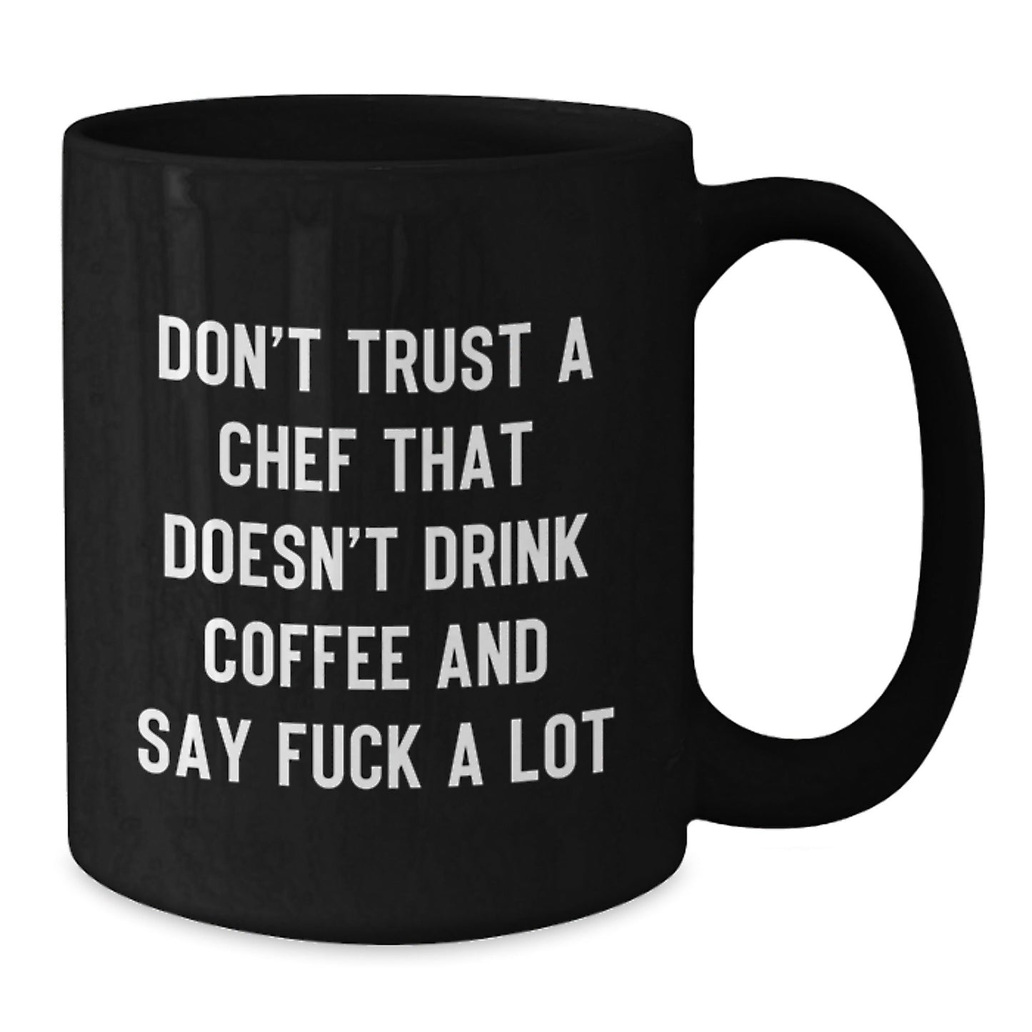 Funny Quote Black Coffee Mugs Gifts for Chef Friends and Family from Men - Christmas Unique Gifts - The Buy Boom