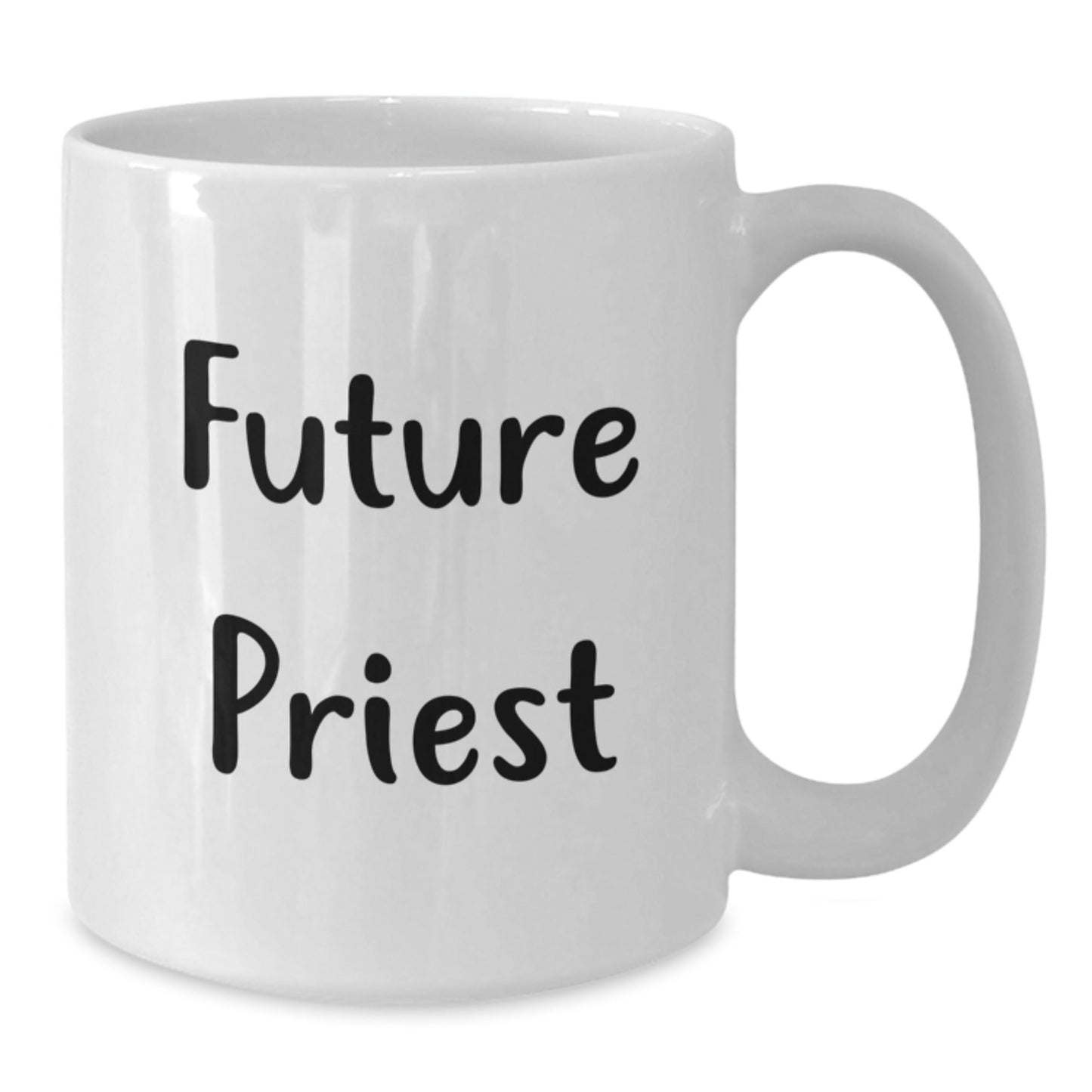 Funny Quote by Future Priest Gifts from Men to Priest Christmas Unique Gifts - 11oz or 15oz White Ceramic Coffee Mug - The Buy Boom