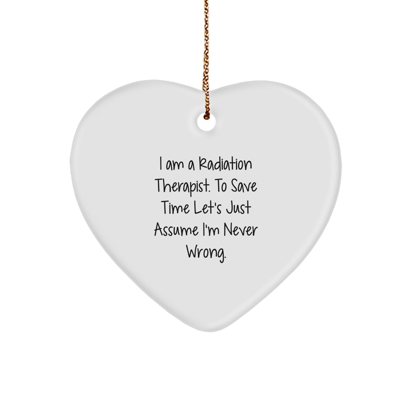 Funny Quote Gifts from Men to Radiation Therapist Heart Ornament for Christmas Unique Decorations - The Buy Boom