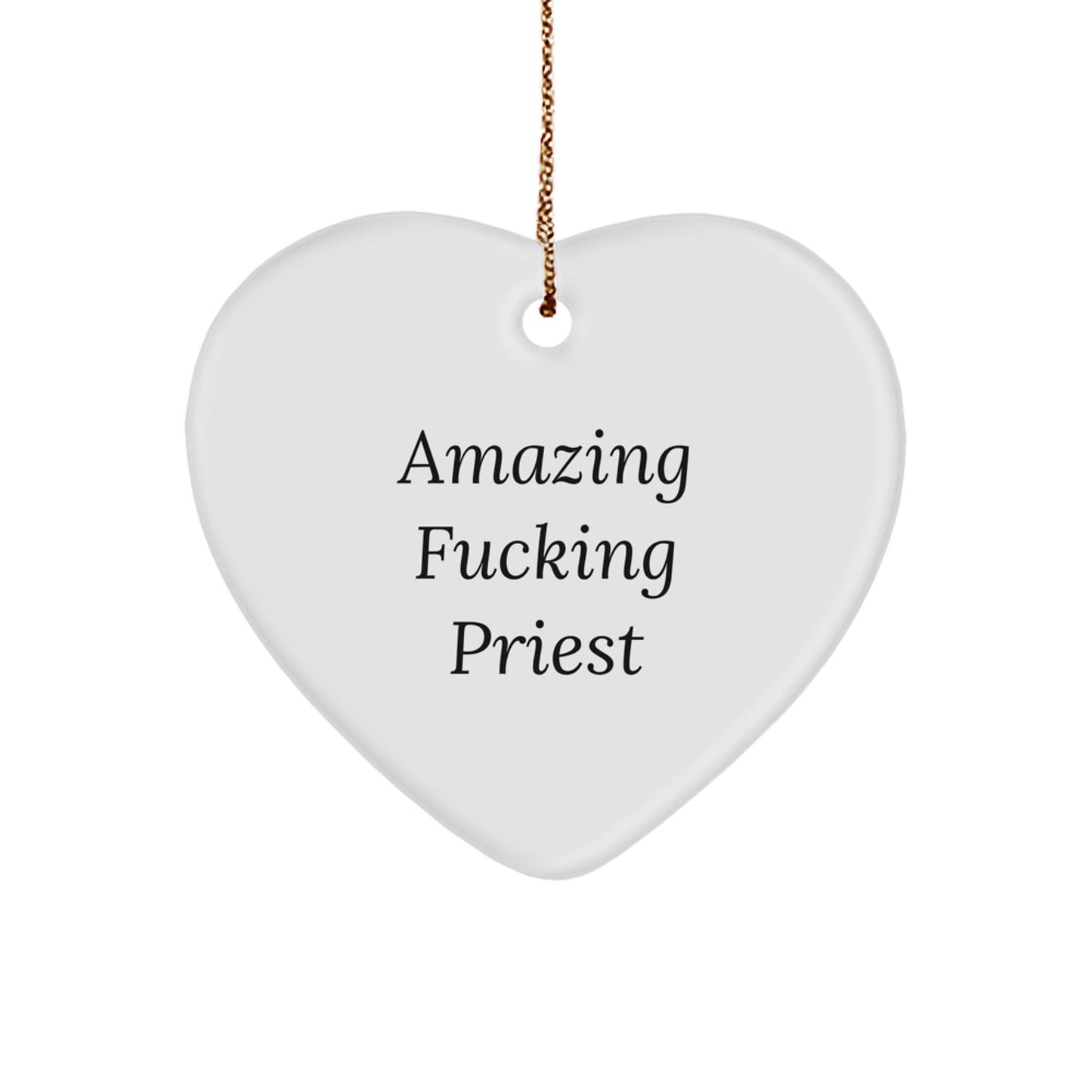 Funny Quote Heart Ornament for Priest, Gifts from Family to Men, Christmas Unique Gifts, Heart Shaped Priest Decor, Priest Heart Ornament - The Buy Boom