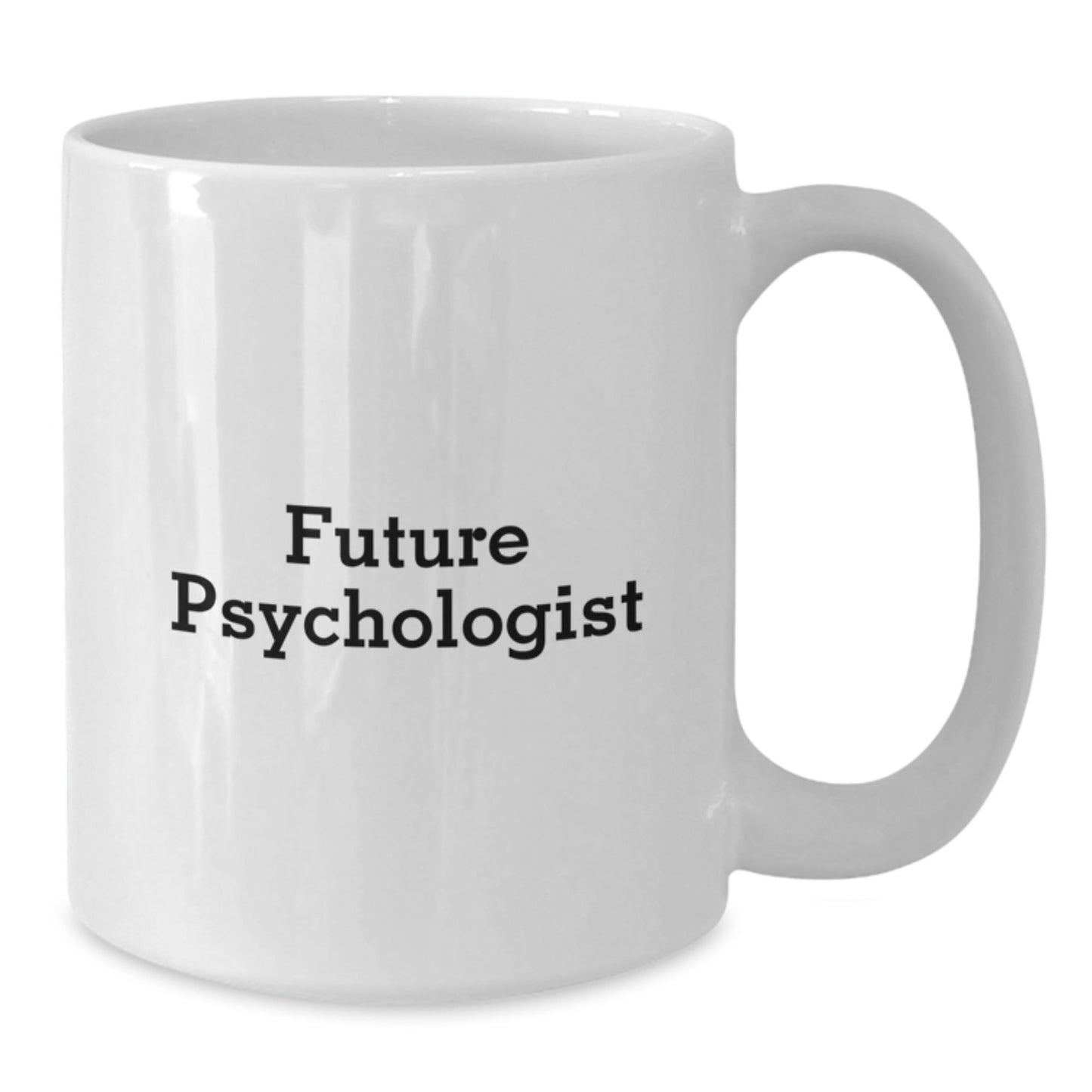 Funny Quotes for Future Psychologists, Inspirational White Coffee Mug, Gifts from Family to Friends, Unique Christmas Unique Gifts, Psychologist Mug - The Buy Boom