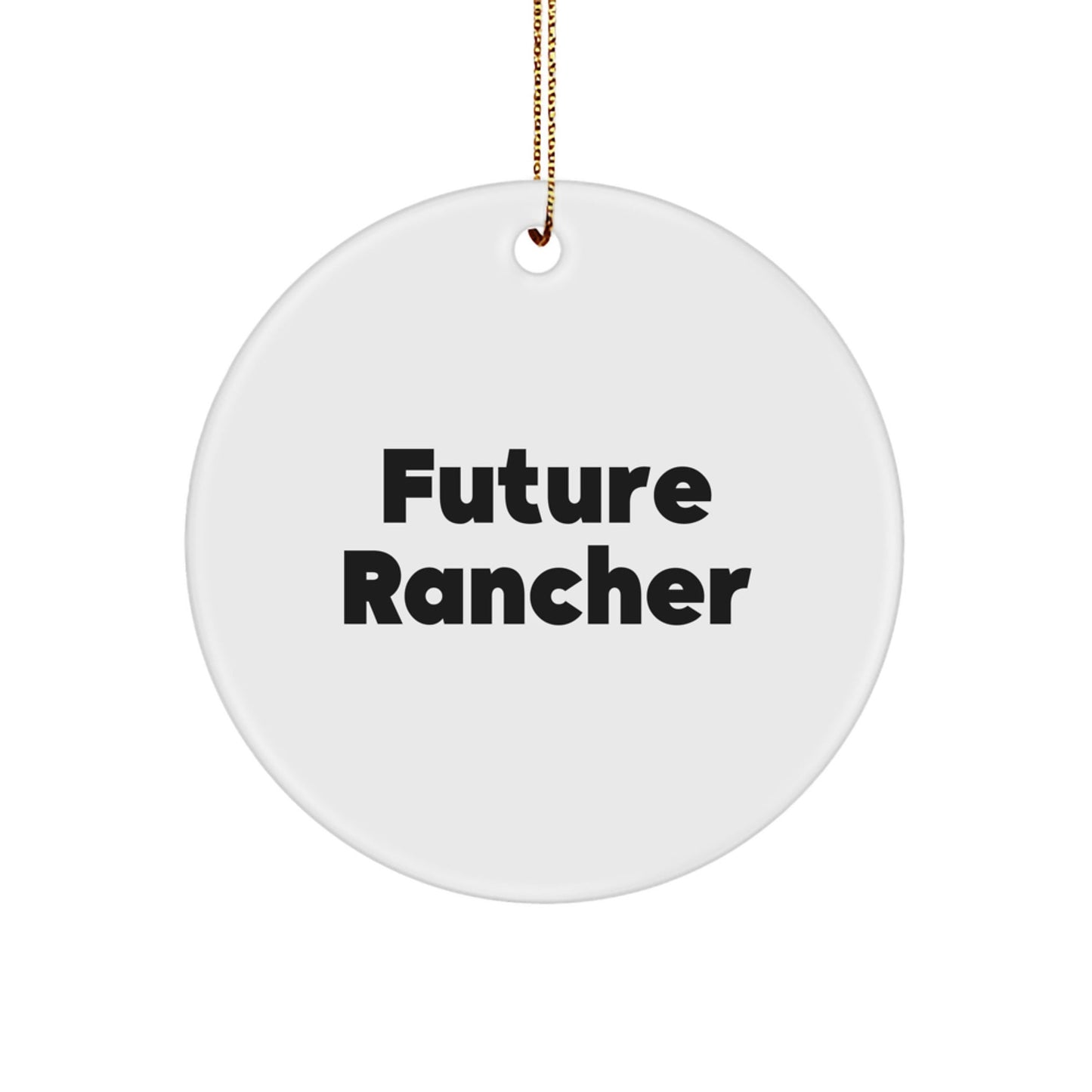 Funny 'Ranching Dreams Big' Gifts from Men to Future Rancher or Rancher Friends and Family, Circle Ornament, Unique Christmas Memorable Presents - The Buy Boom