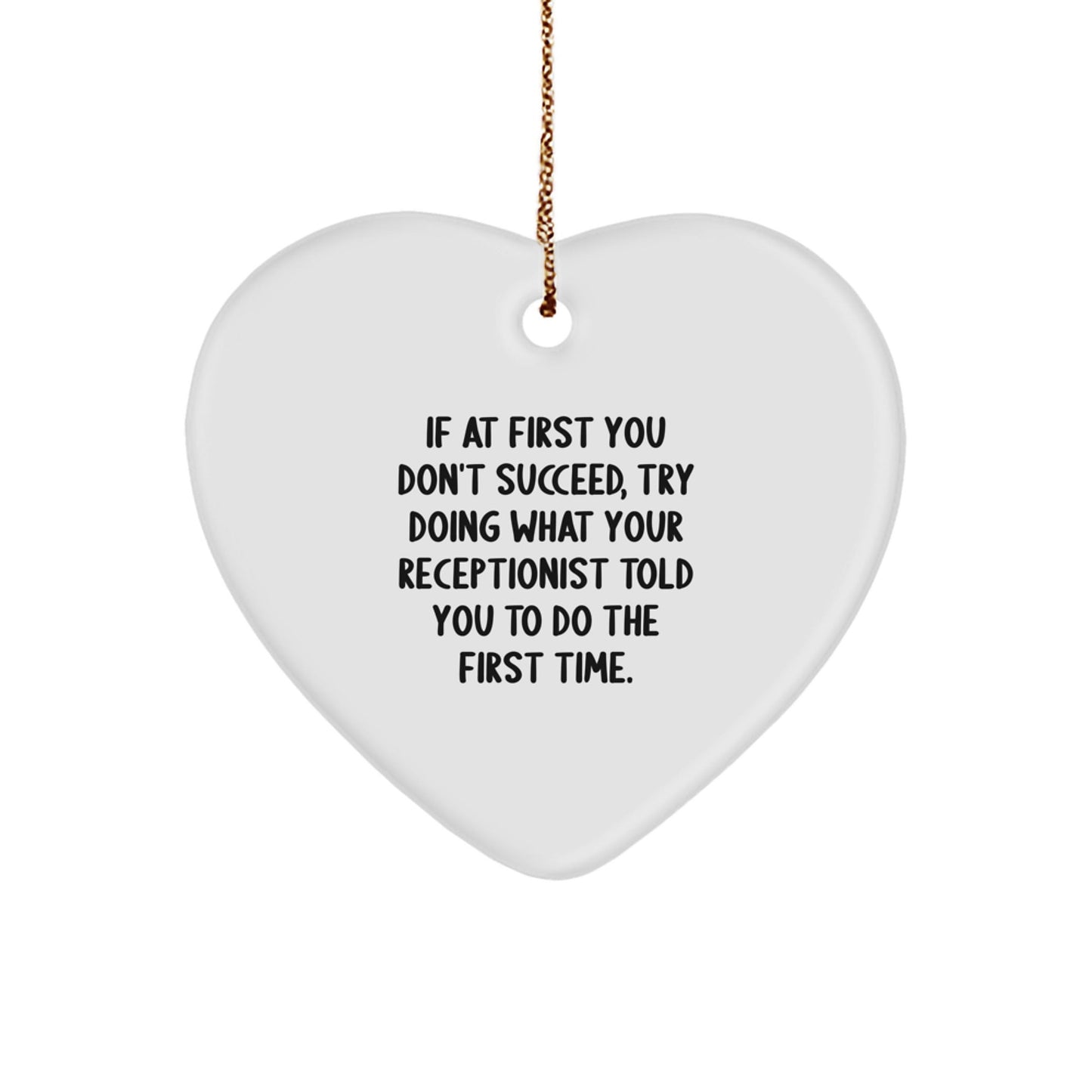 Funny Receptionist Gifts from Coworkers - Heart Ornament with Quote 'If At First You Don't Succeed' for Christmas Unique Gifts - The Buy Boom