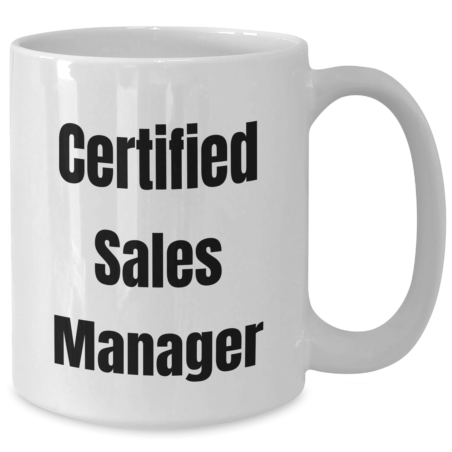 Funny Sales Manager Gifts for Him, White Coffee Mug with 'Certified Sales Manager' Quote, Perfect for Father's Day Unique Gifts from Family or Friends - The Buy Boom