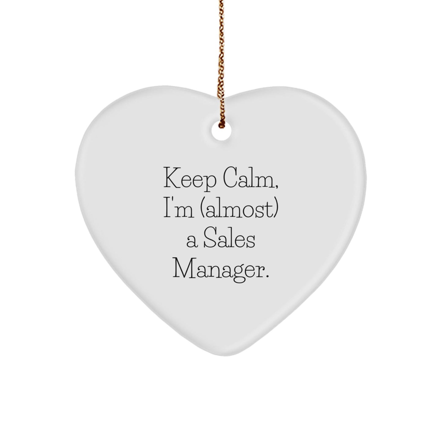 Funny Sales Manager Gifts, Keep Calm Heart Ornament, Gifts from Friends to Sales Manager, Perfect for Christmas - The Buy Boom