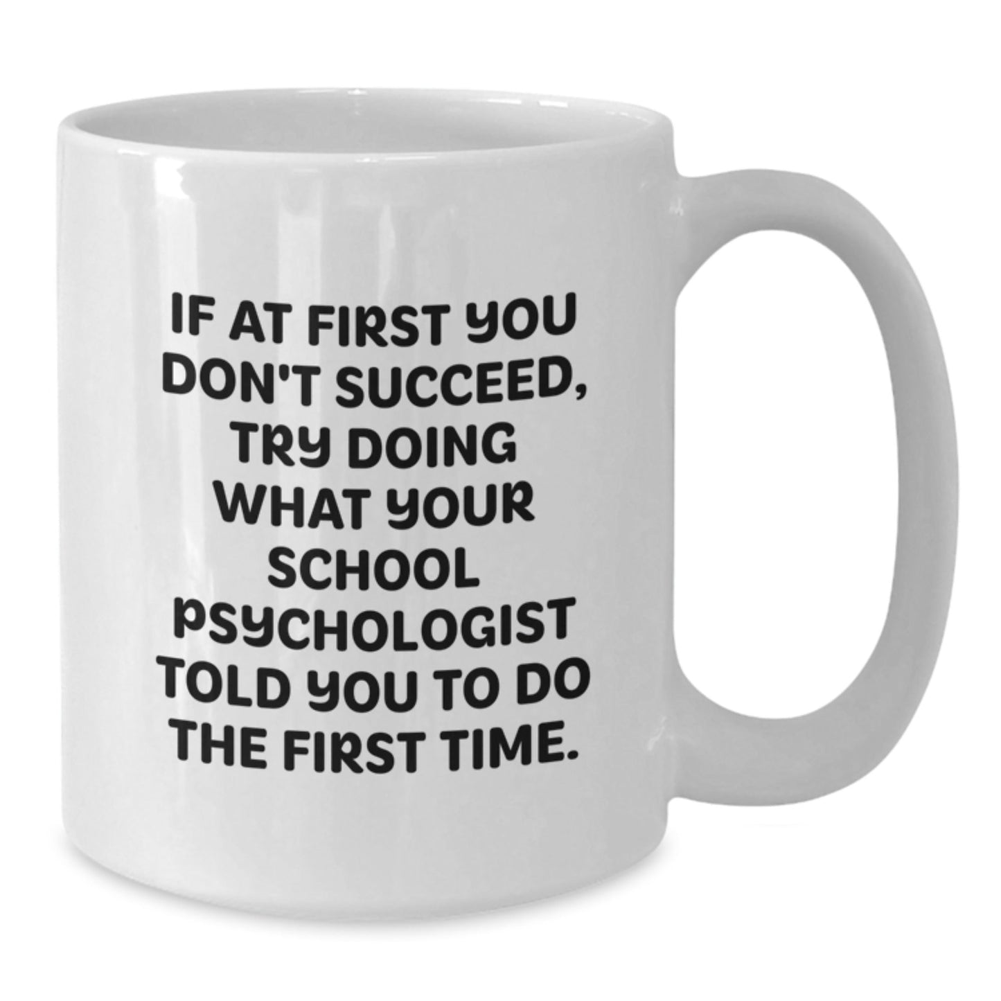 Funny School Psychologist Gifts from Friends for Men Women Coworkers Family - White Coffee Mug with 'If At First You Don't Succeed' Quote - Christmas Unique Presents - The Buy Boom
