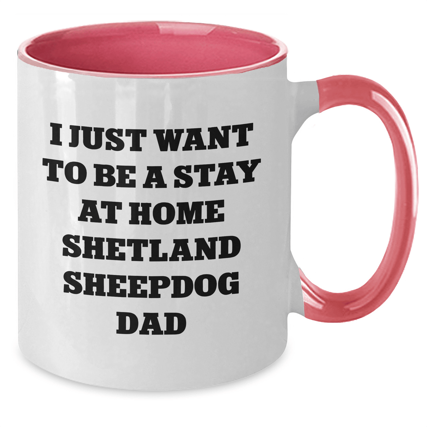 Funny Shetland Sheepdog Dad Quote Gift for Him from Family - Two Tone Coffee Mug for Father's Day - The Buy Boom