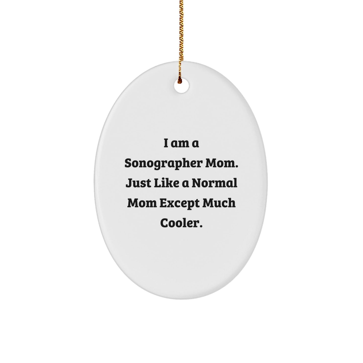 Funny Sonographer Gifts for Mom, Unique Oval Ornament Christmas Unique Gifts from Family - The Buy Boom