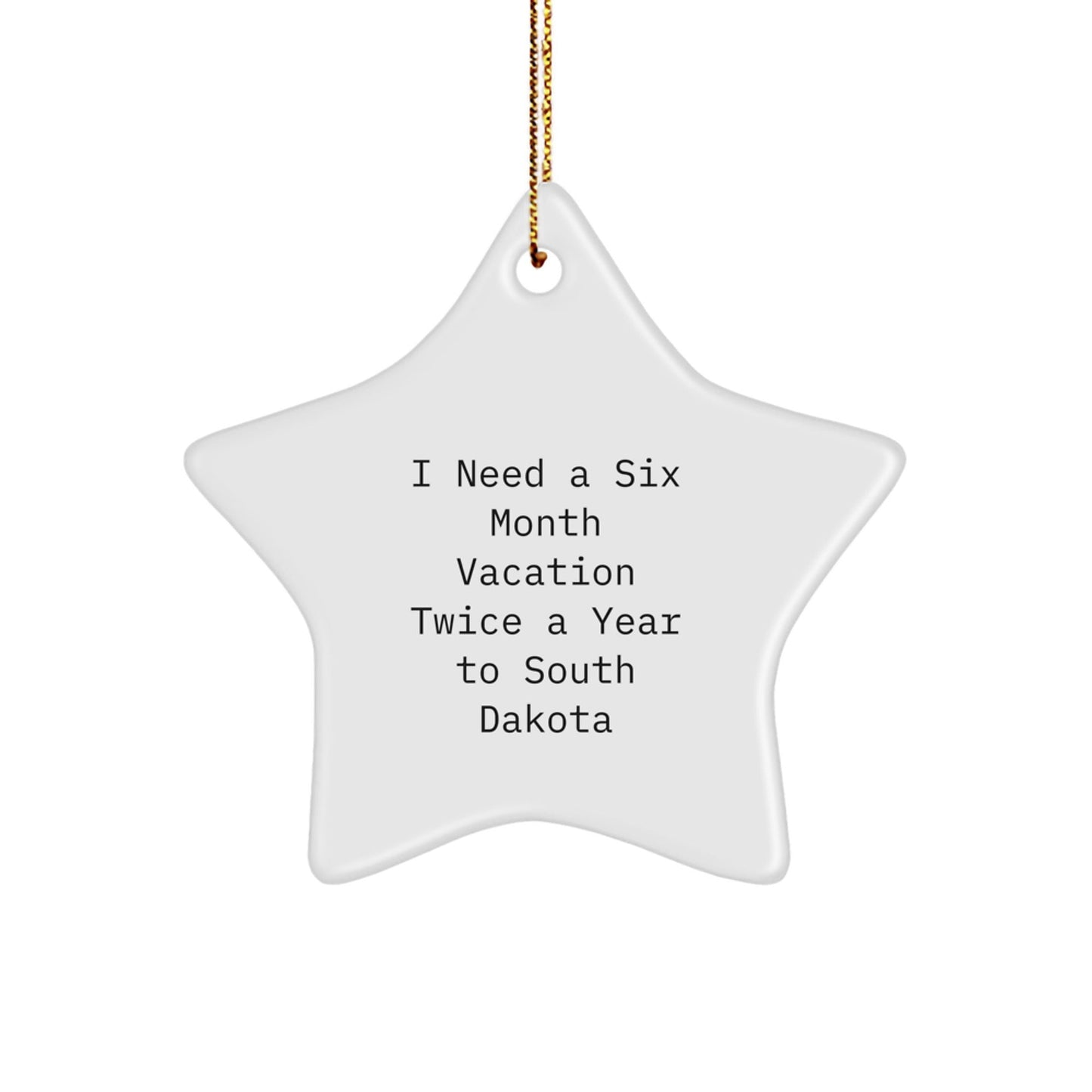 Funny South Dakota Gifts: Gifts from Women to Friends, Star Ornament with Inspirational Quote, Perfect for Christmas Unique Gifts - The Buy Boom