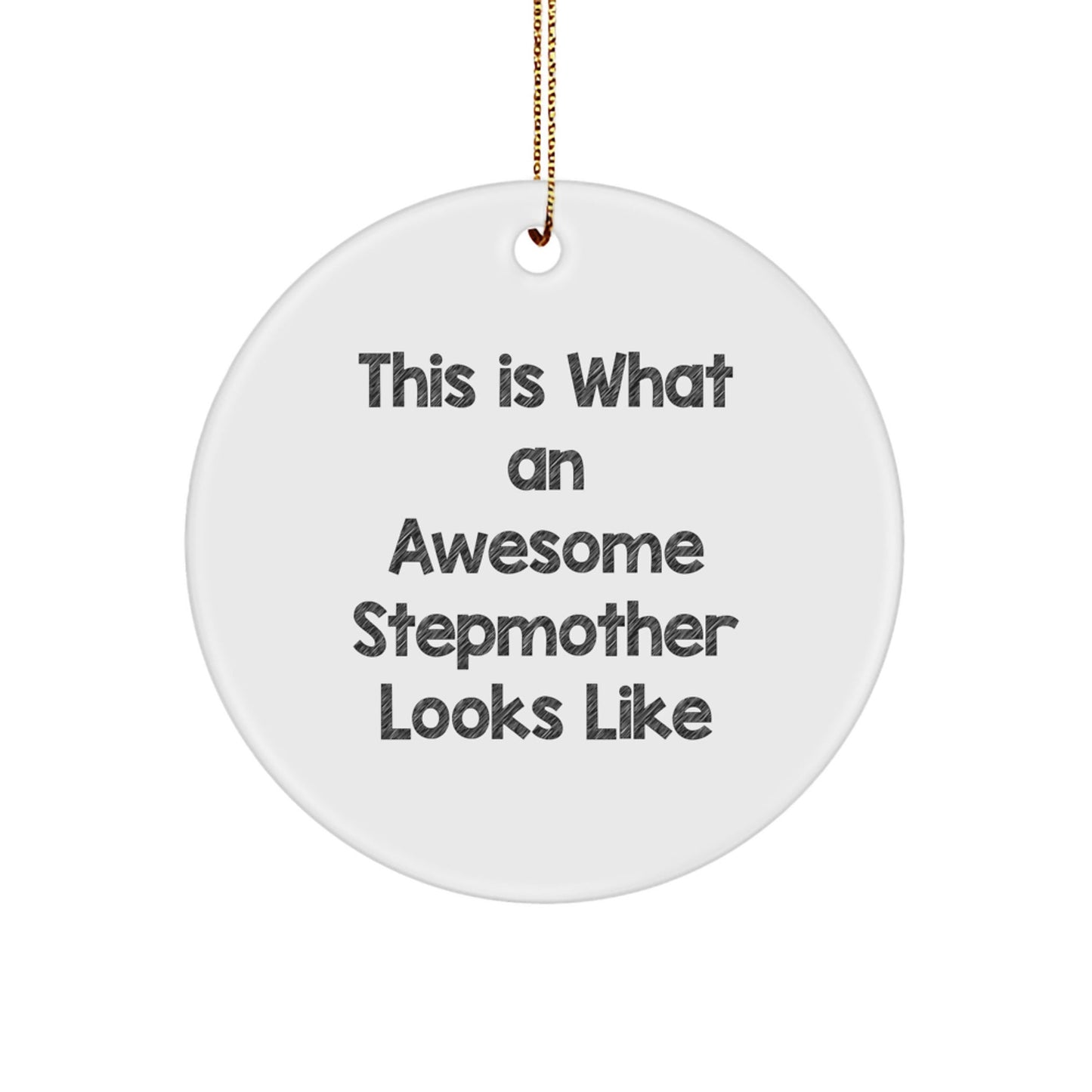 Funny Stepmother Gifts for Christmas - 'This Is What An Awesome Stepmother Looks Like' Circle Ornament from Friends, Family, or Coworkers - The Buy Boom