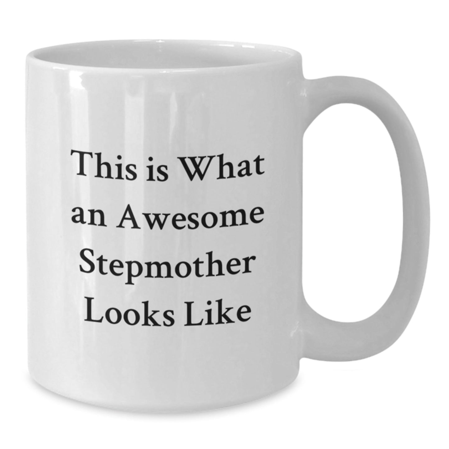 Funny Stepmother Gifts, White Coffee Mug, This Is What An Awesome Stepmother Looks Like, Birthday Unique Gifts from Family to Stepmother, Gifts for Stepmother - The Buy Boom
