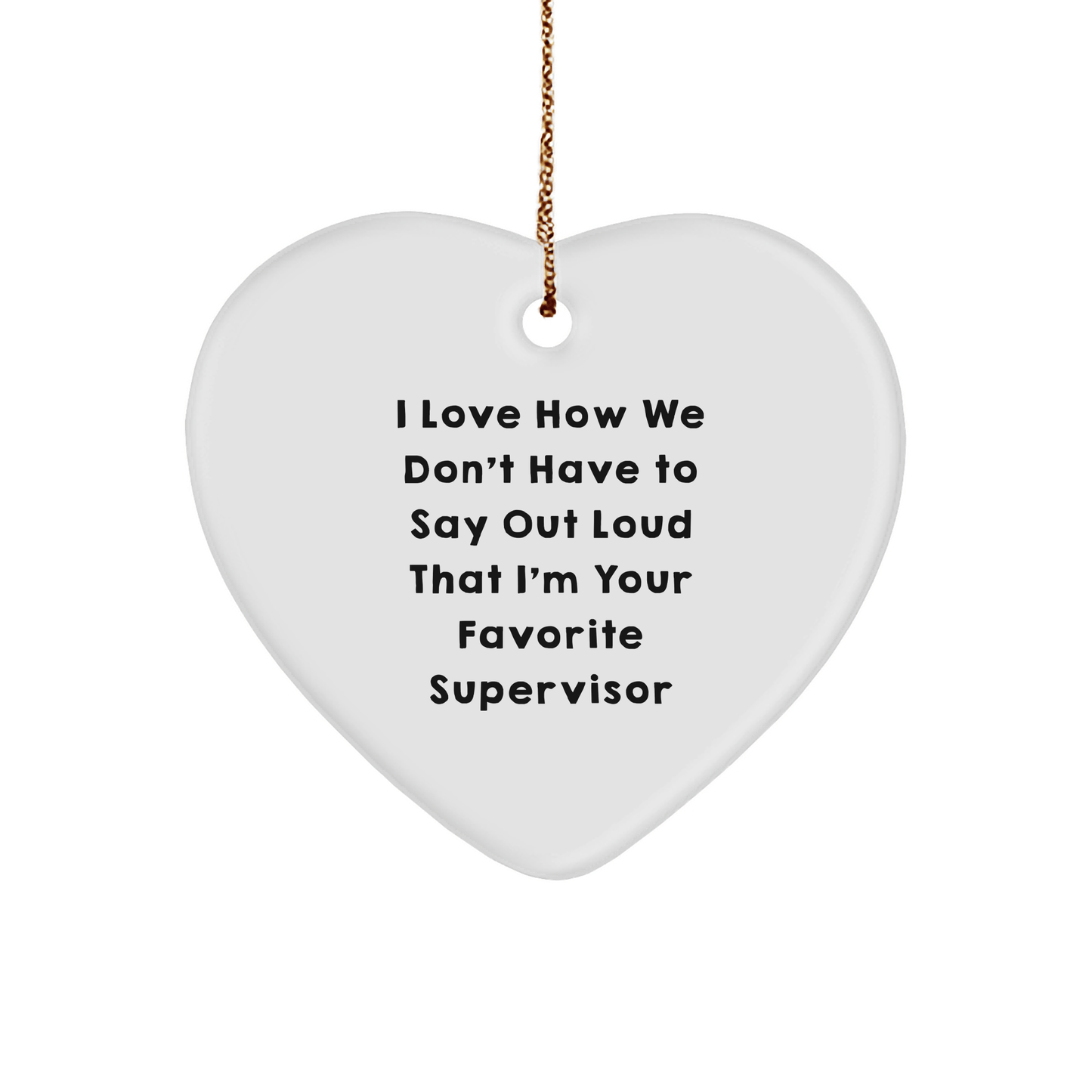 Funny Supervisor Gifts from Family for Favorite Supervisor - Heart Ornament with Inspirational Quote, Christmas Unique Presents - The Buy Boom