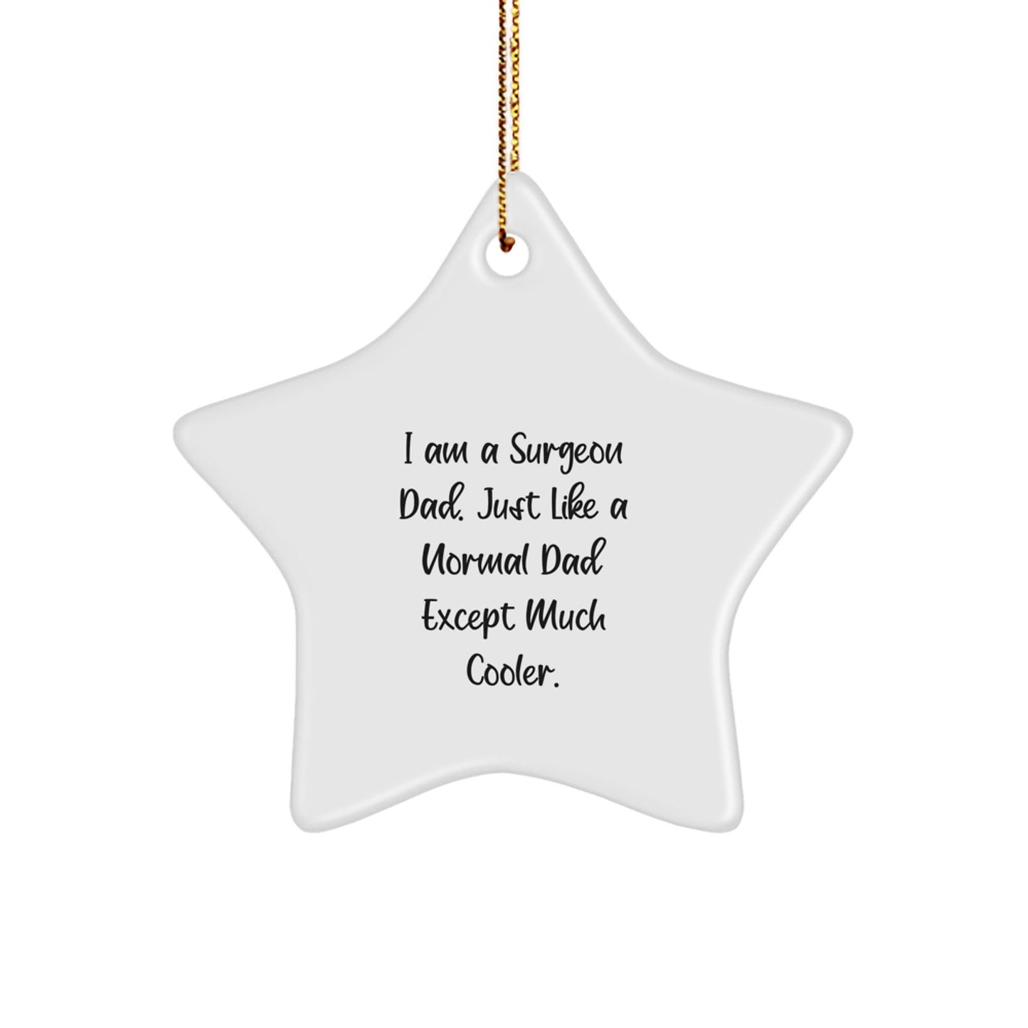 Funny Surgeon Gifts from Dad Star Ornament for Christmas Unique Presents for Him - The Buy Boom