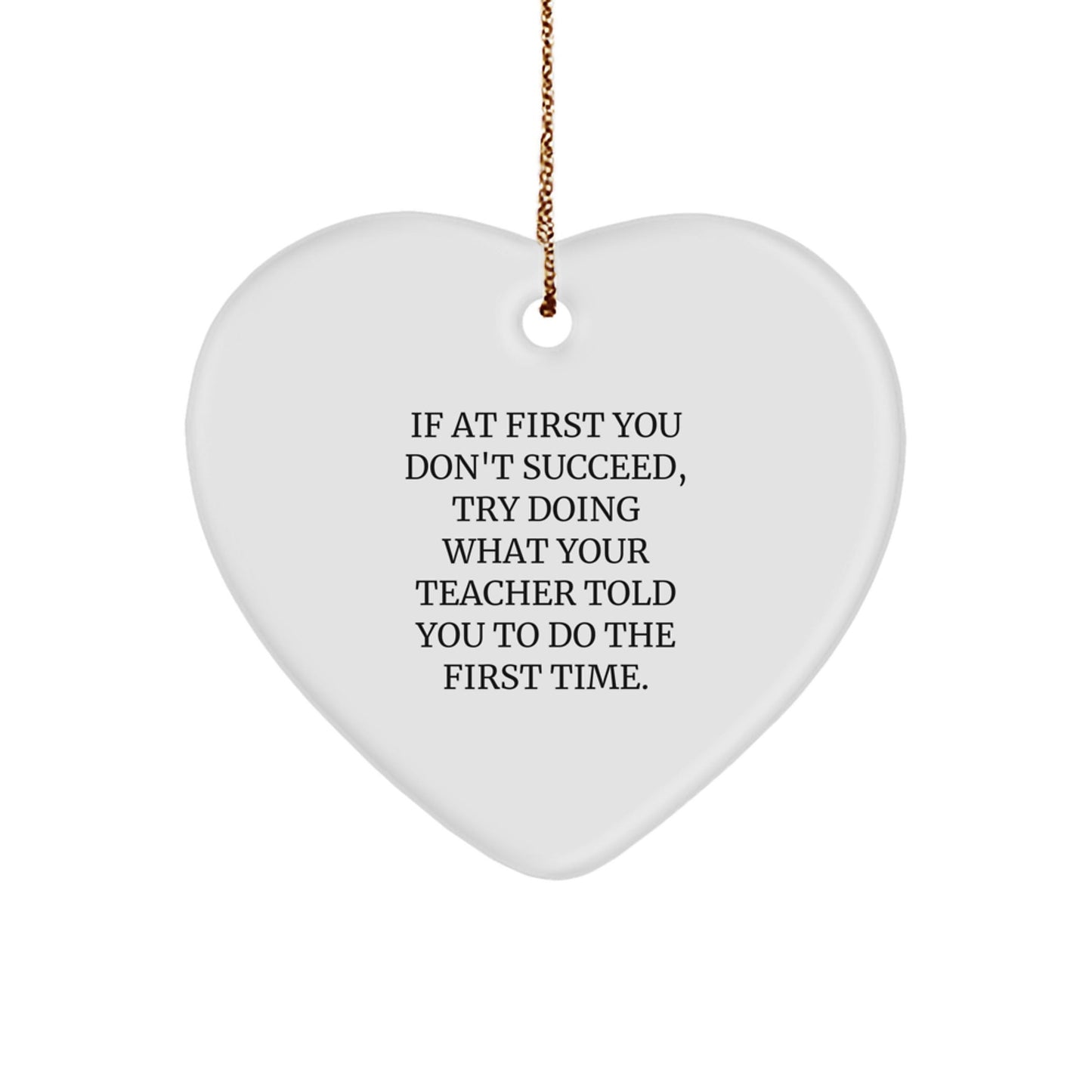 Funny Teacher Heart Ornament, Gifts from Men to Teacher, Inspirational Quote, Heart Shaped, White, Christmas Unique Gifts - The Buy Boom
