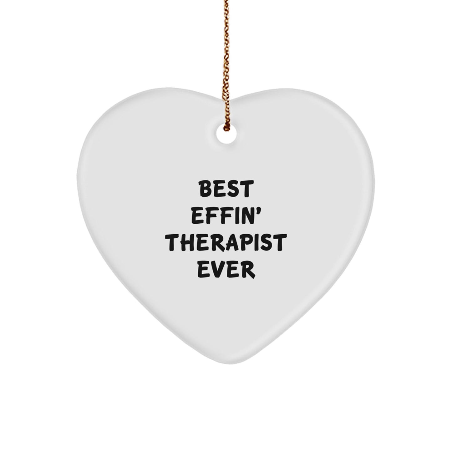 Funny Therapist Gifts from Women, Heart Ornament Quote, Best Effin' Therapist Ever Christmas Unique Gifts - The Buy Boom