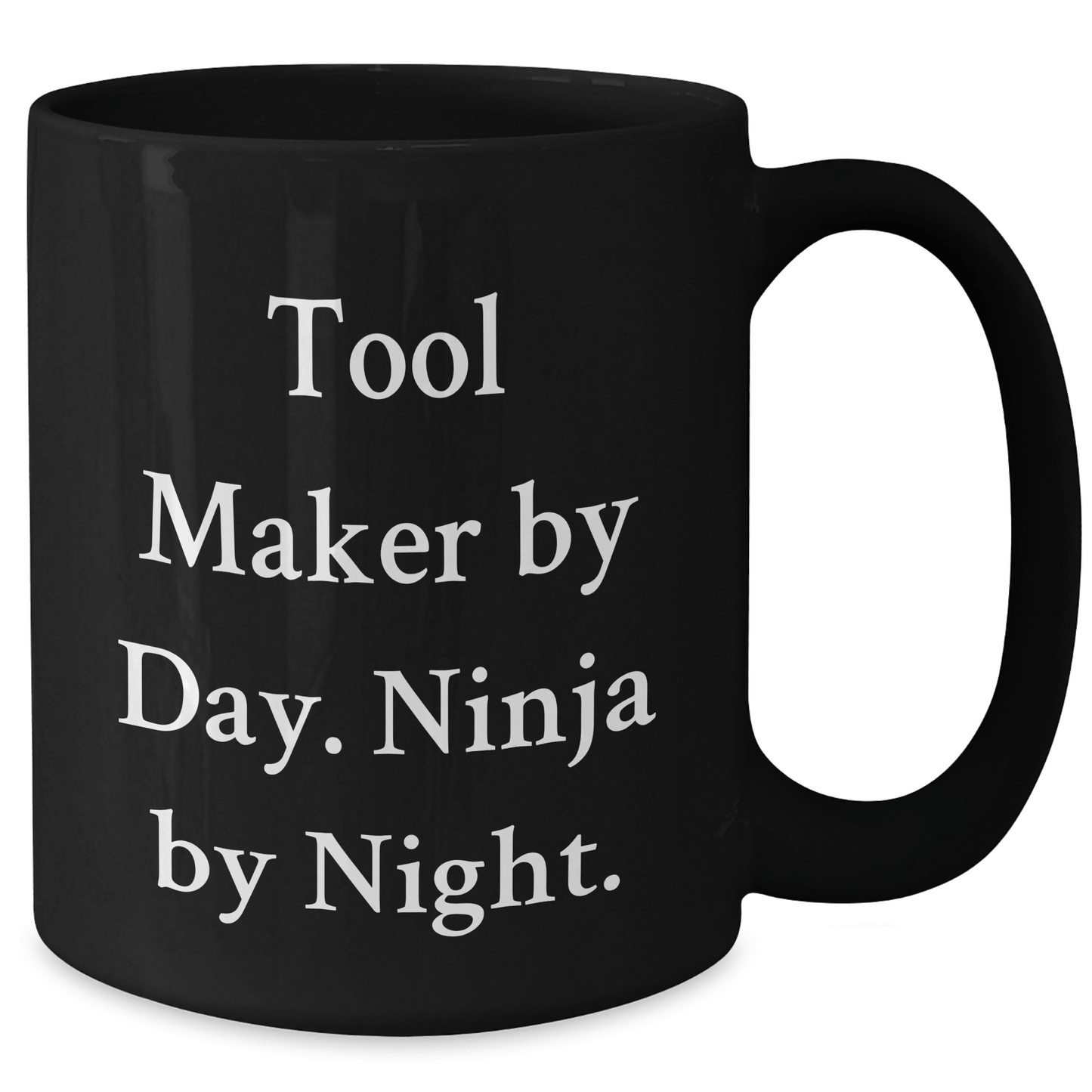 Funny Tool Maker Gifts from Men - Tool Maker By Day. Ninja By Night. Black Coffee Mug for Tool Maker, Father's Day Unique Gifts for Men - The Buy Boom