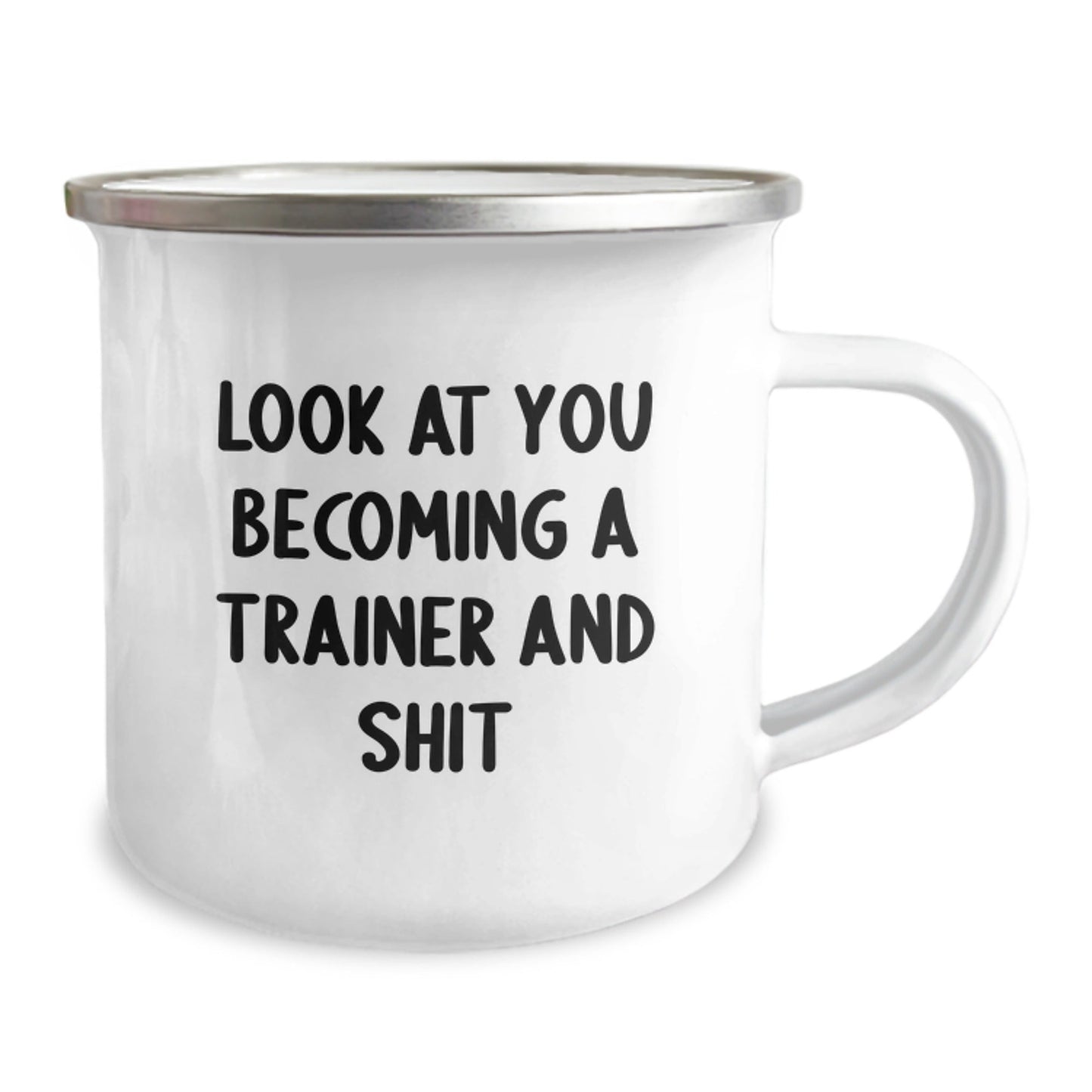 Funny Trainer Gifts for Him, Camping Mug with Inspirational Quote 'Look At You Becoming A Trainer And Shit', Christmas Unique Gifts for Men, Friends, Coworkers, Family from Men, Women - The Buy Boom