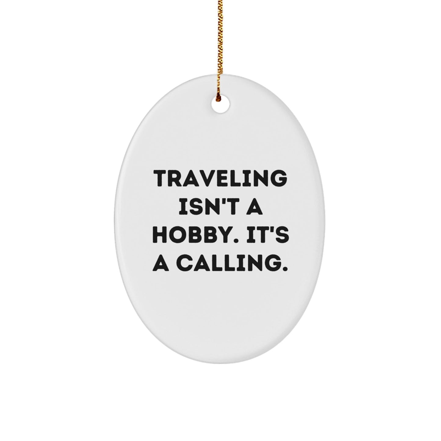 Funny Traveling Gifts from Men to Friends - Oval Ornament for Christmas Unique Gifts - The Buy Boom
