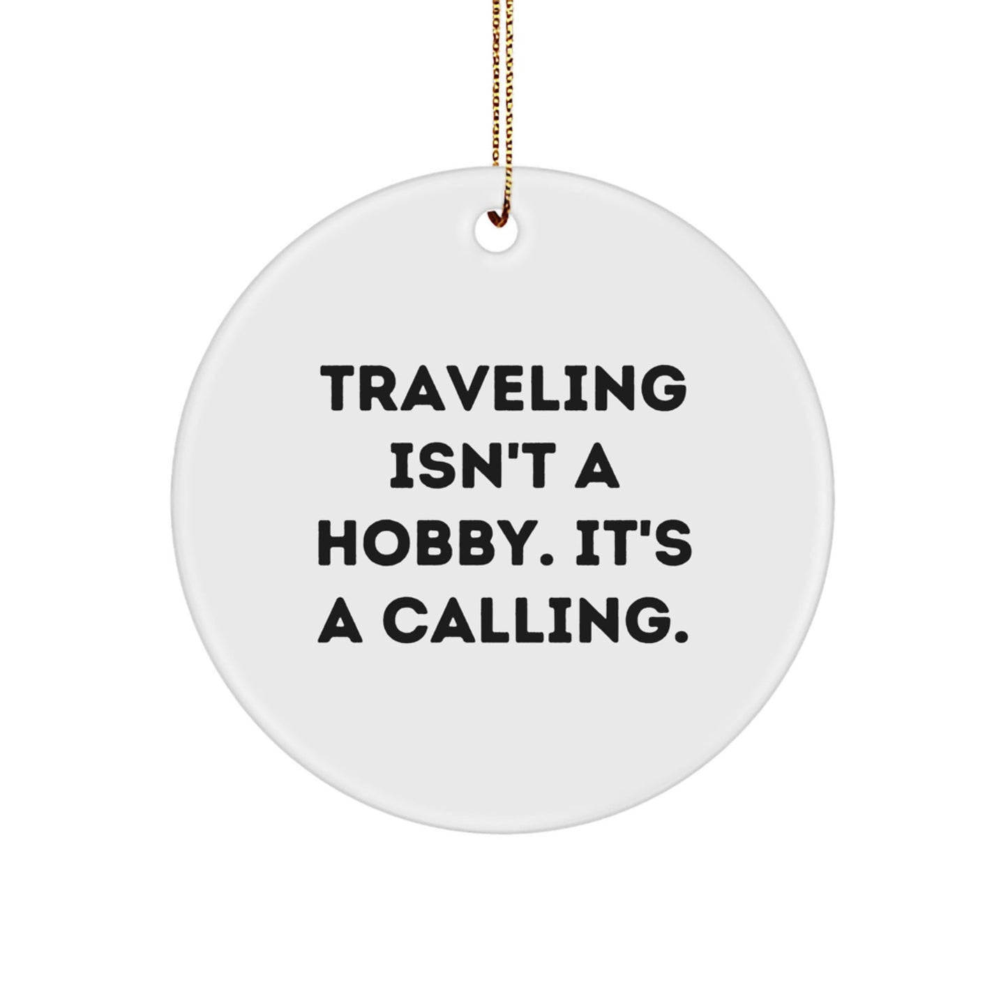 Funny Traveling Quotes Gifts from Friends for Traveling Lovers at Christmas Unique Gifts - The Buy Boom