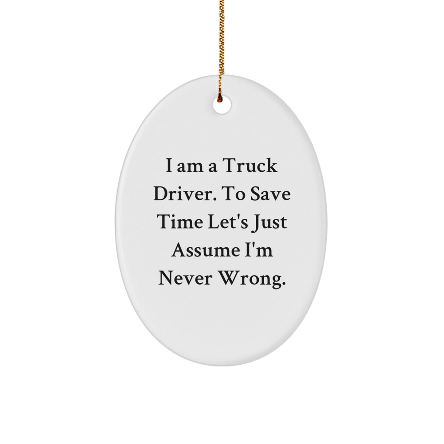Funny Truck Driver Christmas Unique Gifts for Him from Family - Oval Ornament - The Buy Boom