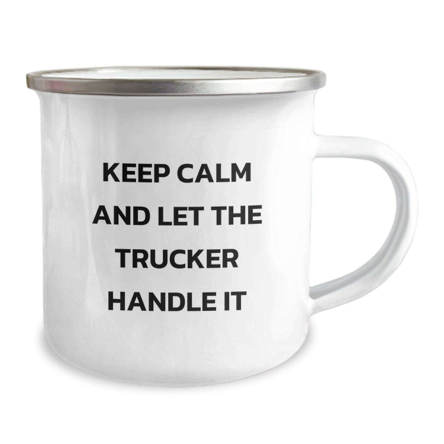 Funny Trucker Camping Mug Gifts from Friends for Birthday - Keep Calm And Let The Trucker Handle It, Trucker Humor, Camping Mug for Men, Gifts for Trucker, Birthday Unique Gifts - The Buy Boom