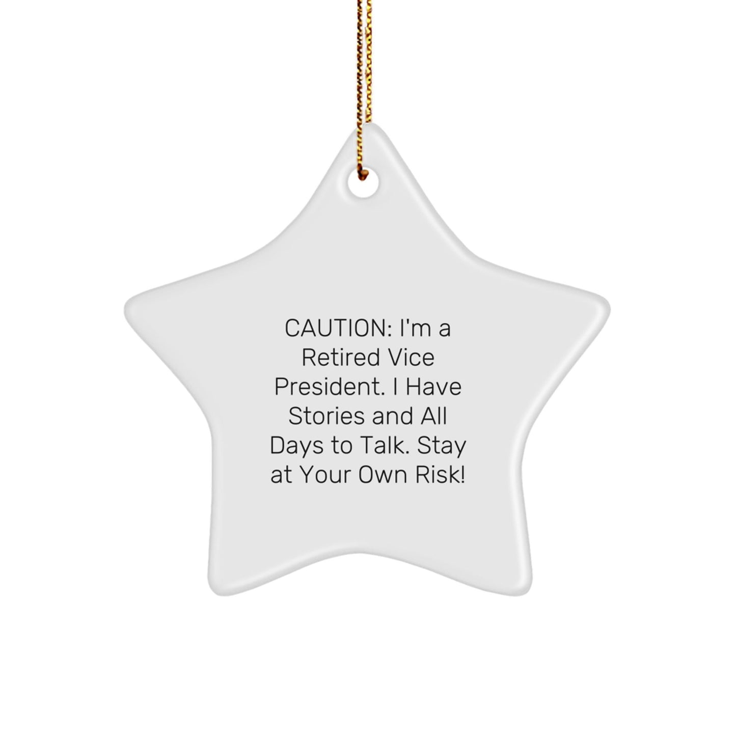 Funny Vice President Star Ornament - Gifts from Friends for a Retired Executive's Christmas - Caution Witty Humor Ahead! - The Buy Boom