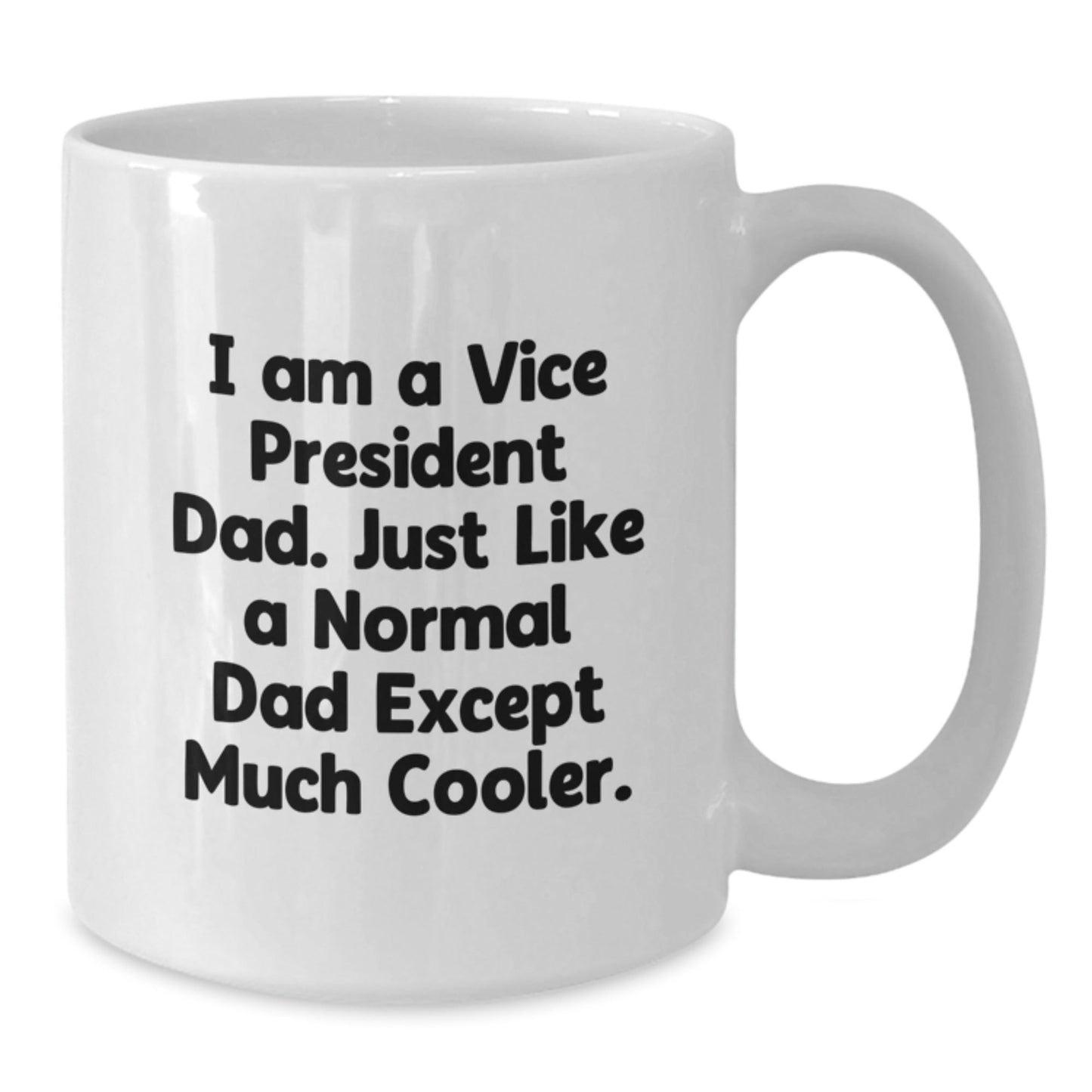 Funny Vice President White Coffee Mugs Gifts from Dad to Vice President, Perfect Unique Christmas Unique Gifts for Vice President Men - The Buy Boom