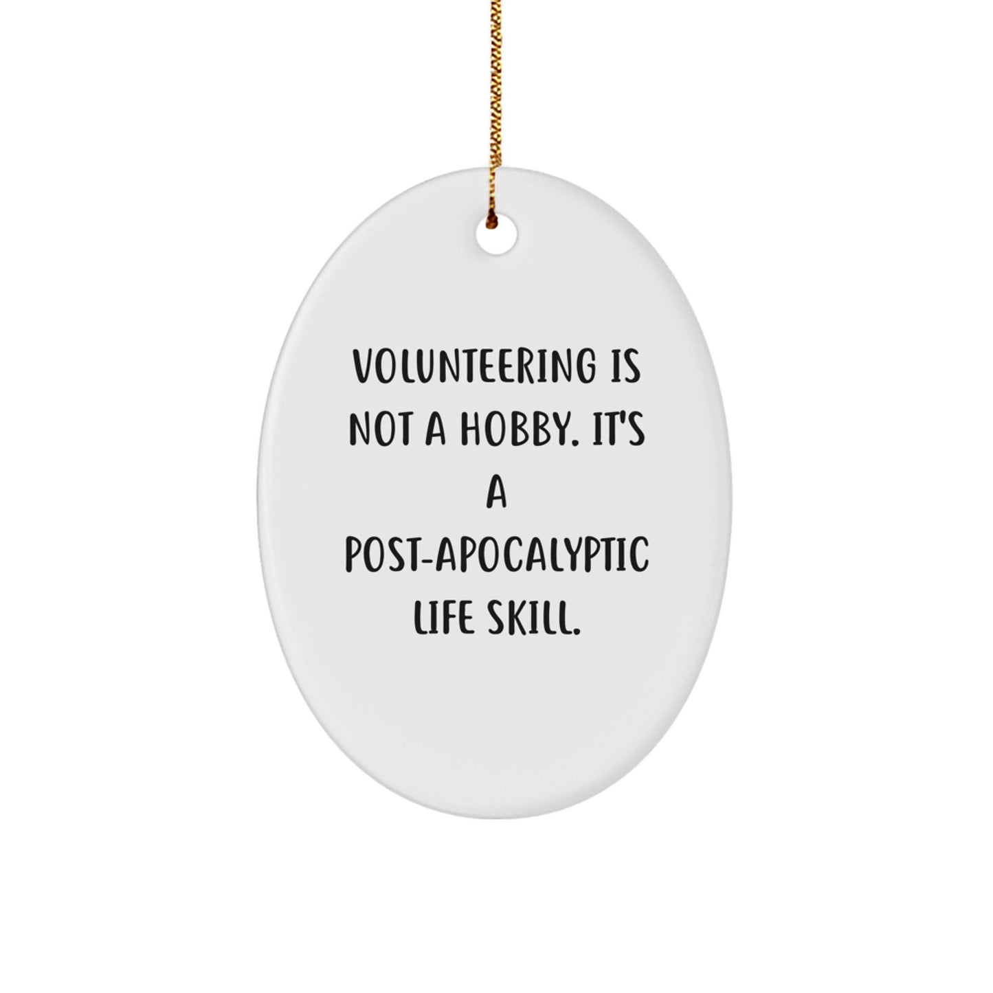 Funny Volunteering Gifts for Men Women Friends, Unique Oval Ornament Quote Gifts from Family Coworkers, Inspirational Volunteering Is Not A Hobby Oval Decoration for Christmas - The Buy Boom