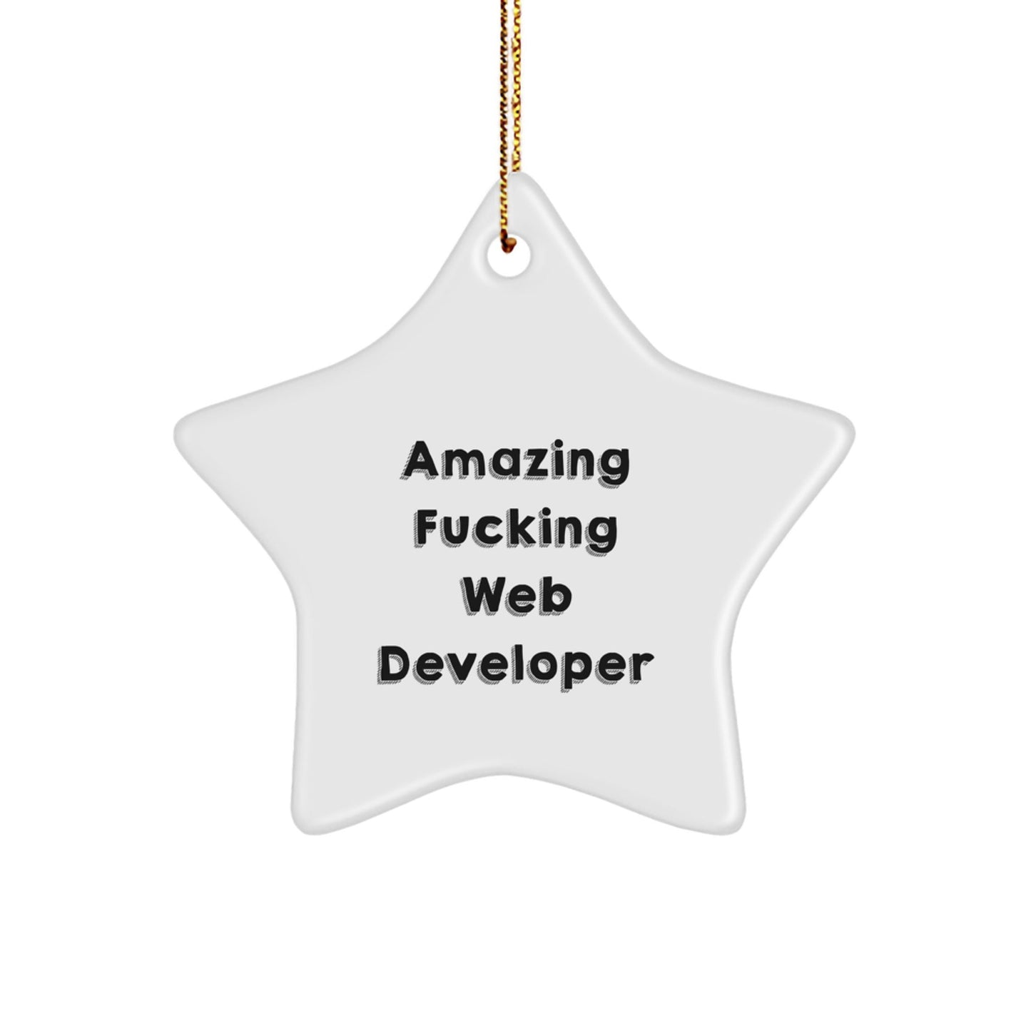 Funny Web Developer Gifts from Amazing 'F - king' Web Developer - Star Ornament for Christmas - Gifts for Web Developers from Friends, Coworkers, or Family - The Buy Boom