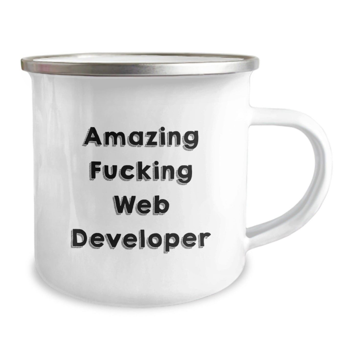 Funny Web Developer Gifts, Web Developer Birthday Unique Gifts from Friends - Amazing F - king Web Developer Enamel Camping Mug, 12 oz Stainless Steel - The Buy Boom