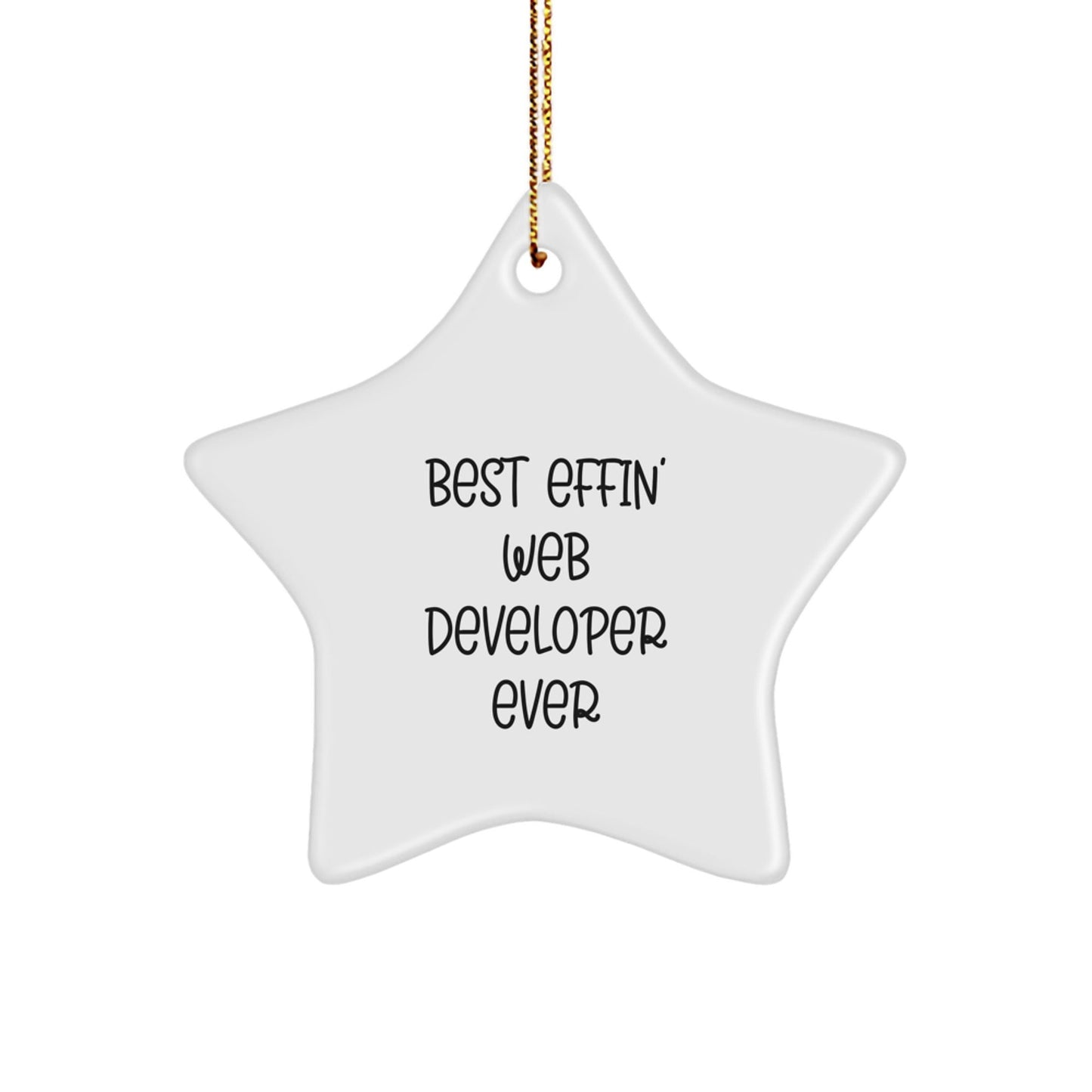Funny Web Developer Star Ornament, Best Effin' Star Gifts from Men to Web Developer Friends, Christmas Unique Gifts for Web Developer - The Buy Boom